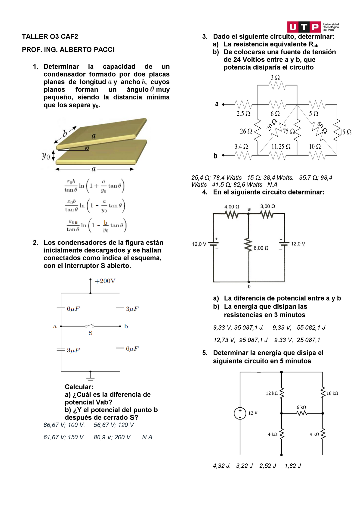 Taller O3 CAF2 - TALLER O3 CAF PROF. ING. ALBERTO PACCI Determinar La ...