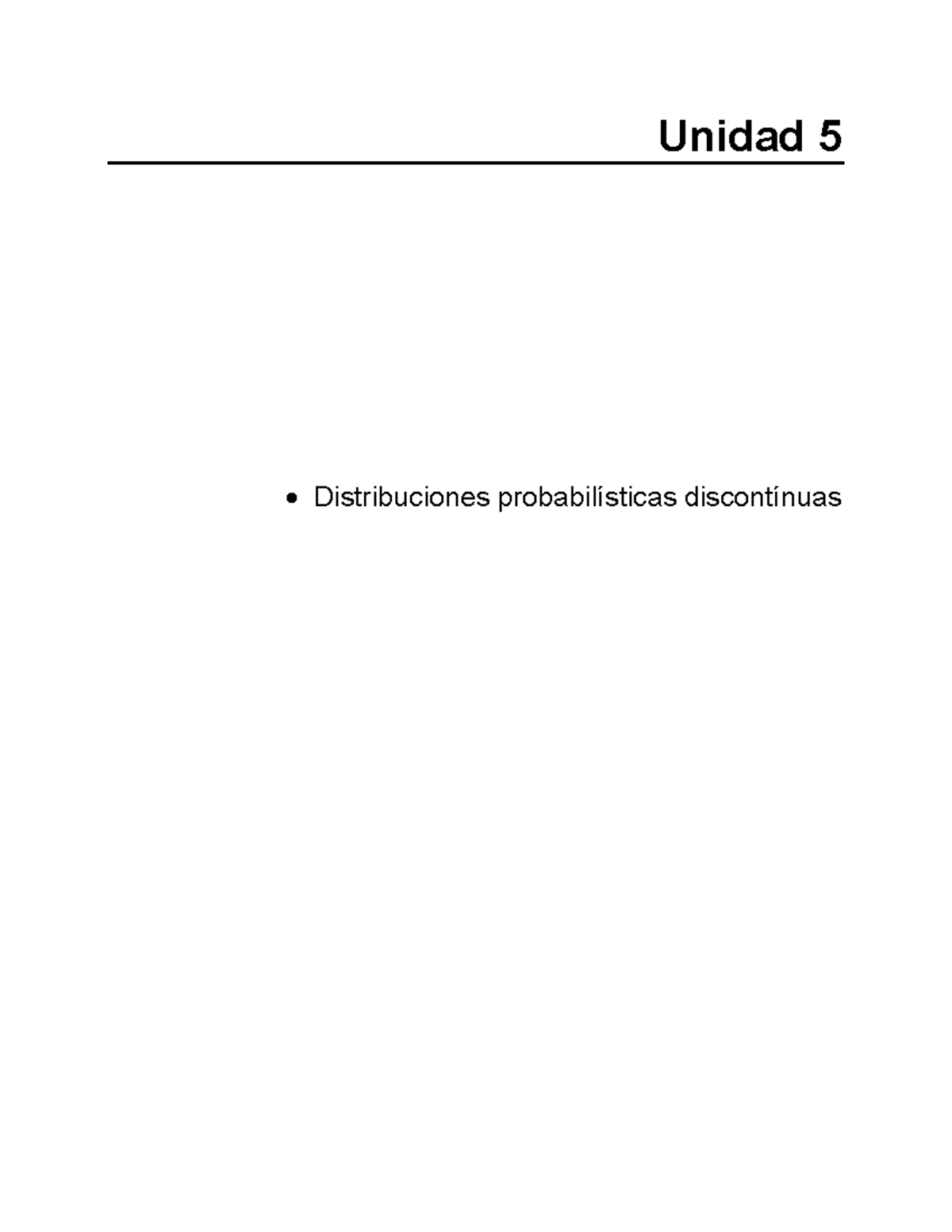 Unidad 05 - Unidad 5 • Distribuciones Probabilísticas Discontínuas ...