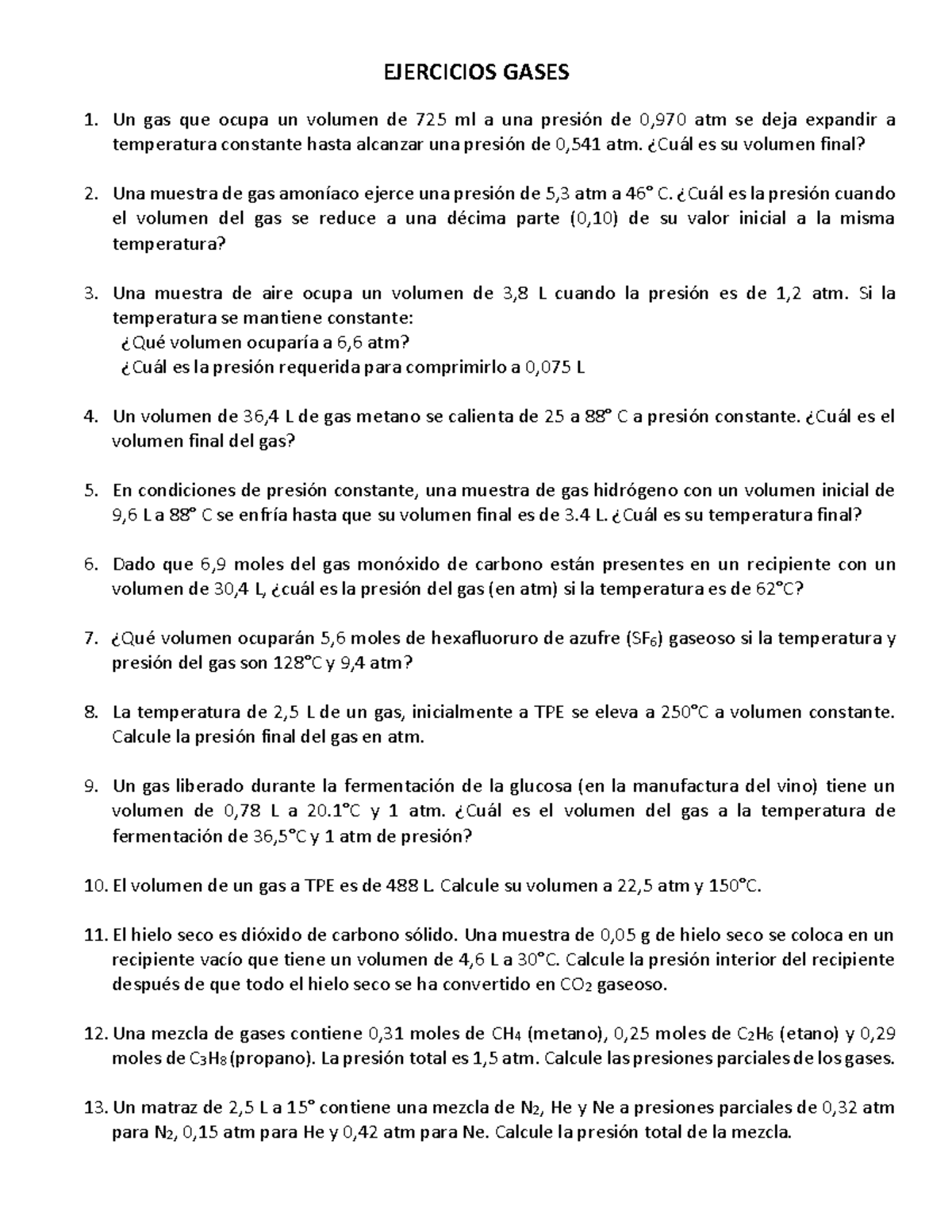 TP 7 Gases - EJERCICIOS GASES Un Gas Que Ocupa Un Volumen De 725 Ml A ...