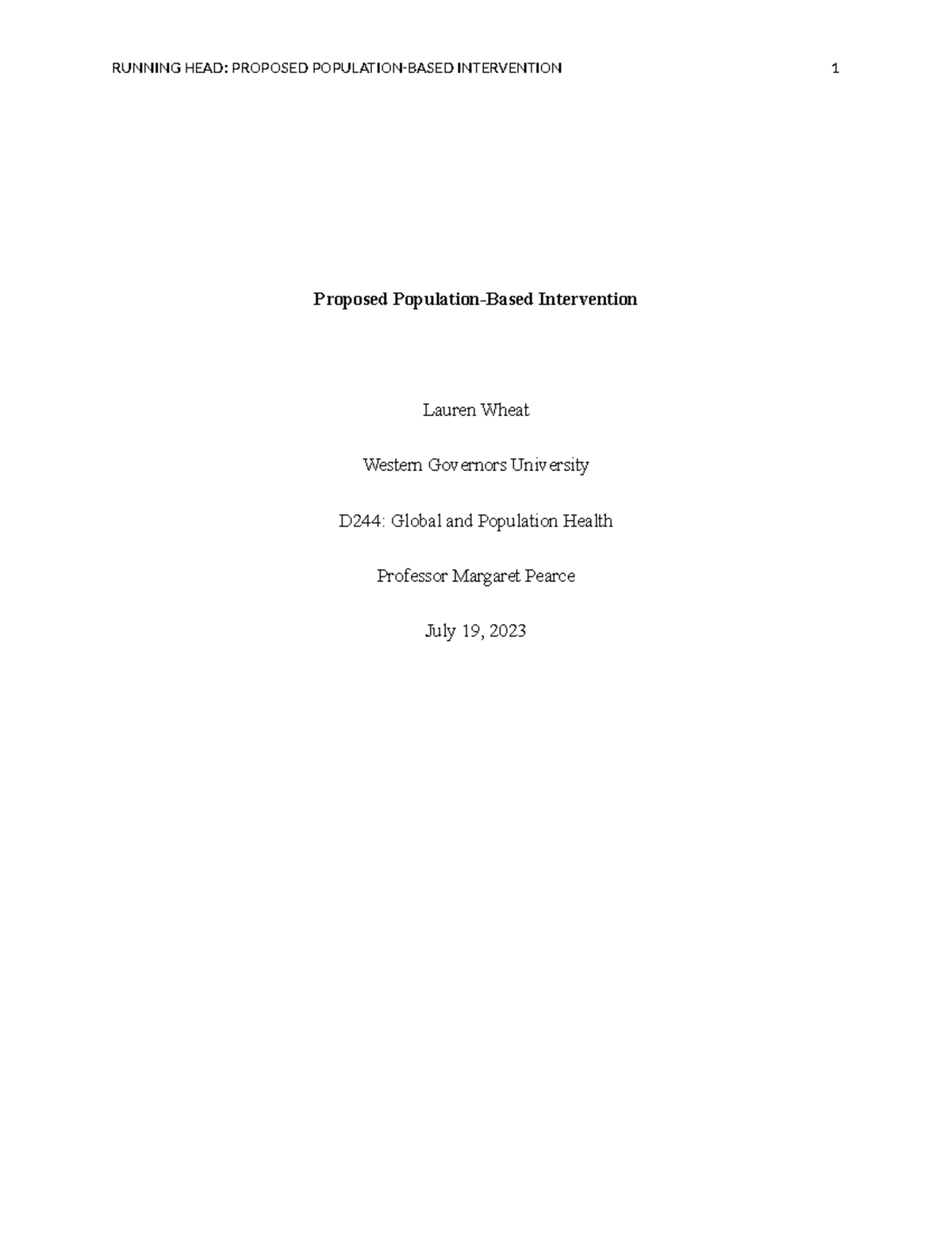 D224 Task One Proposed Population Based Intervention RUNNING HEAD