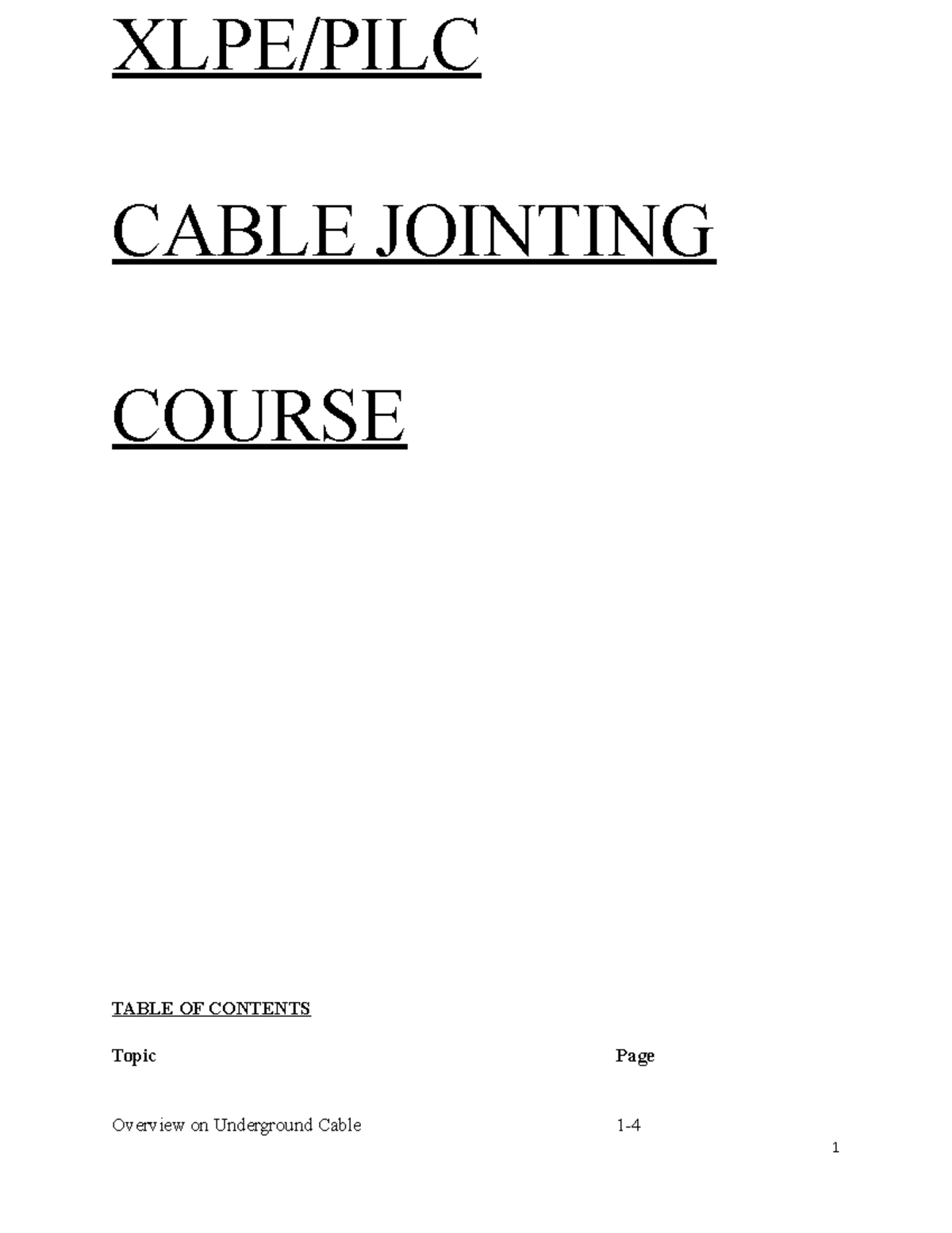 Cable Jointing Course XLPE/PILC CABLE JOINTING COURSE TABLE OF