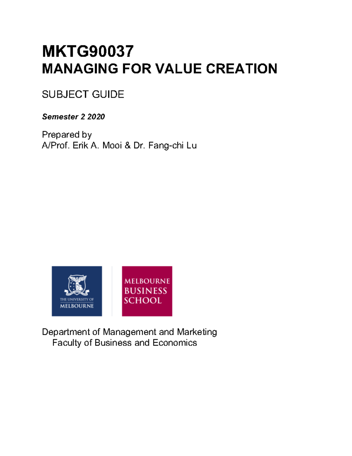Subject overview 2020 MKTG90037 - MKTG MANAGING FOR VALUE CREATION ...