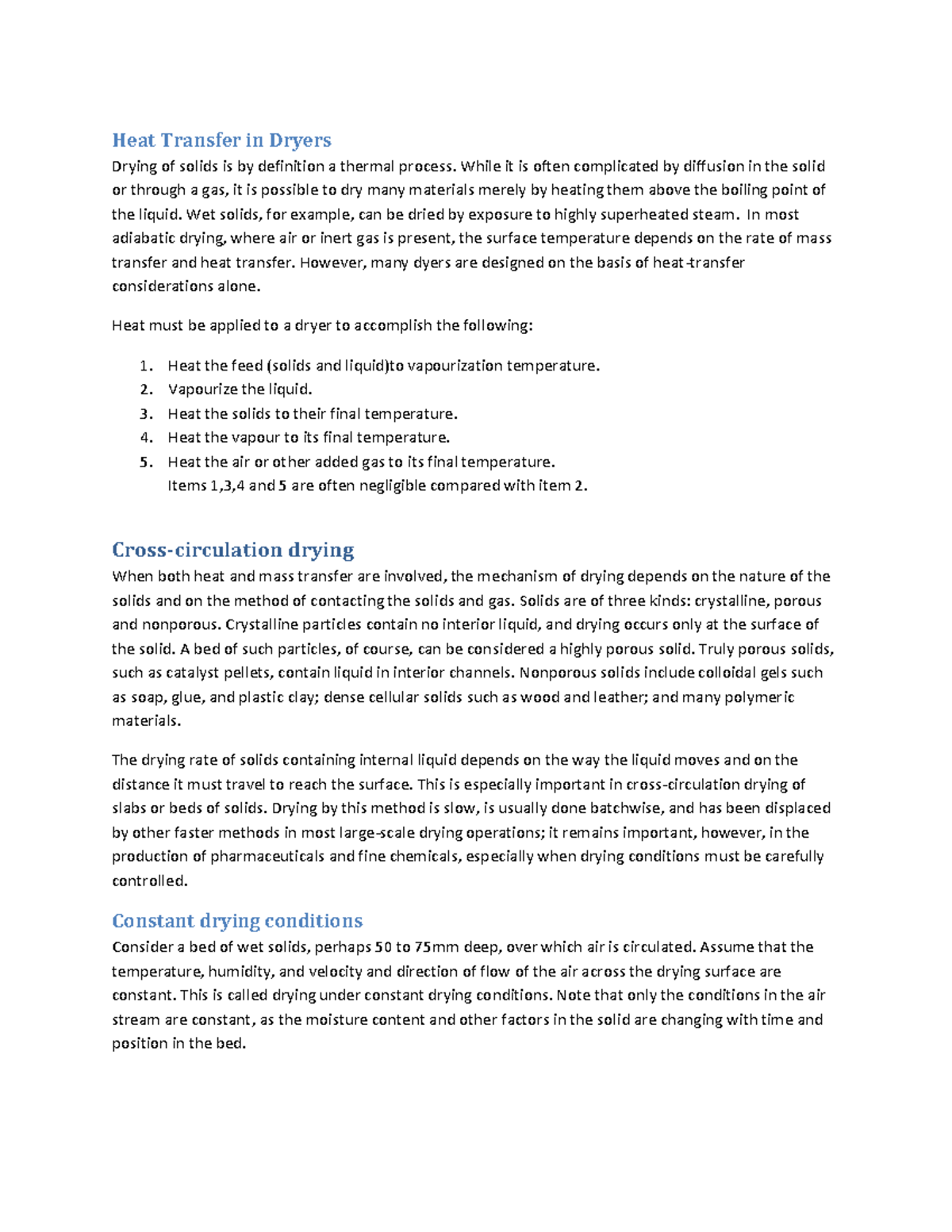 Dryers for solutions and slurries Heat Transfer in Dryers Drying of