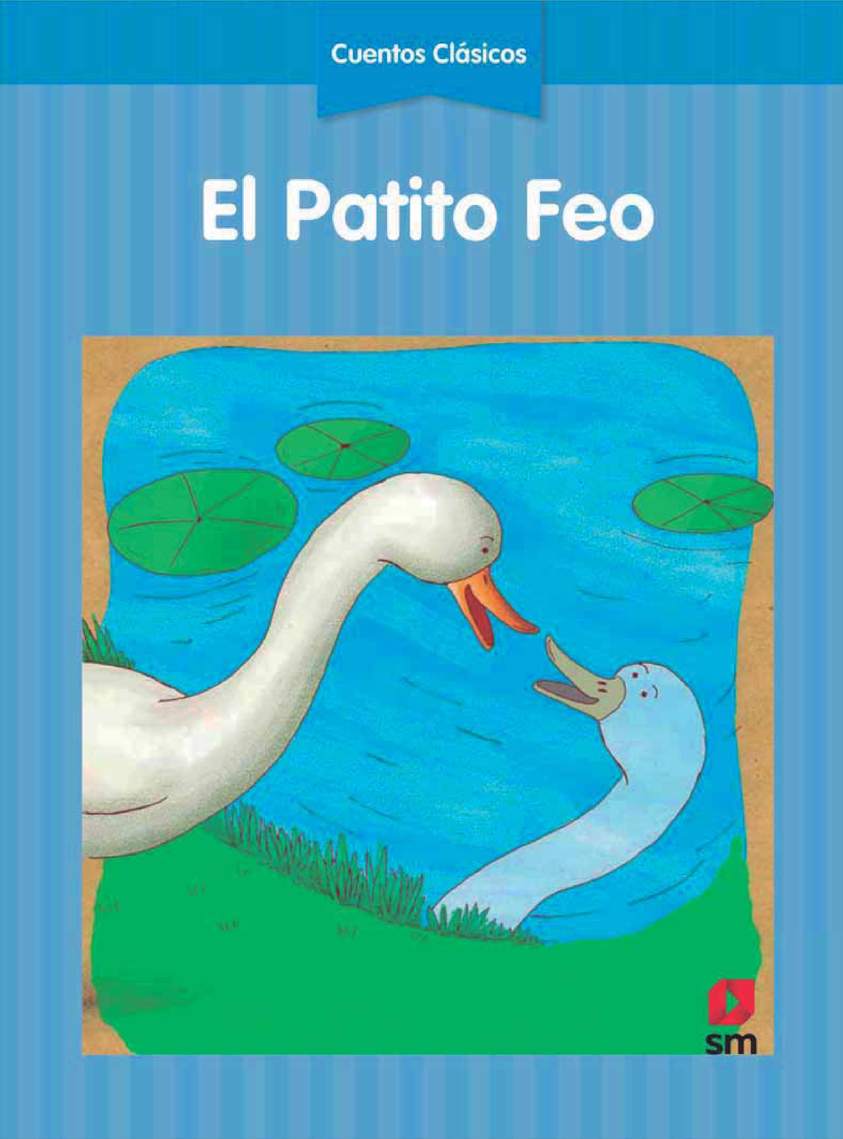 El Patito Feo 1 - Patitl Feo - Cuentos Clásicos El Patito Feo Era Un ...