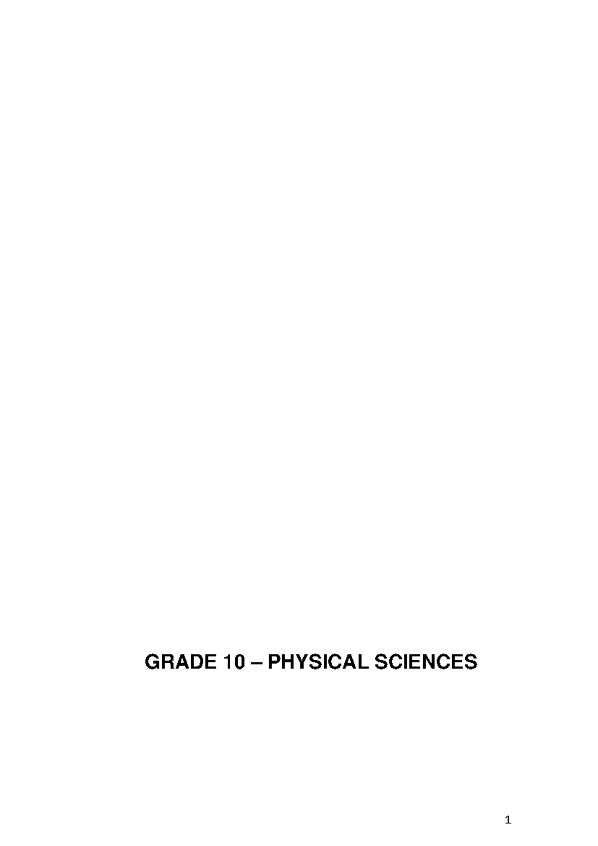Grade 10 Physical Sciences Notes GRADE 10 PHYSICAL SCIENCES 1