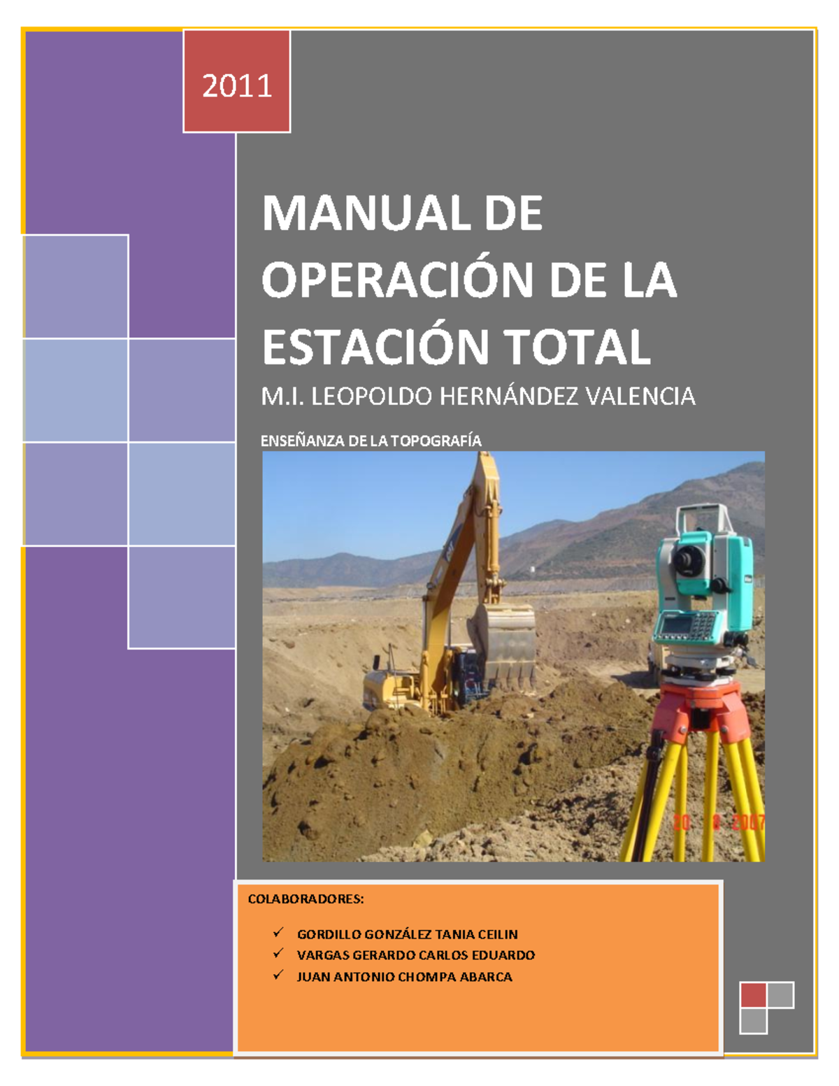 Manual De Operacion De Estacion Total - MANUAL DE OPERACI”N DE LA ...