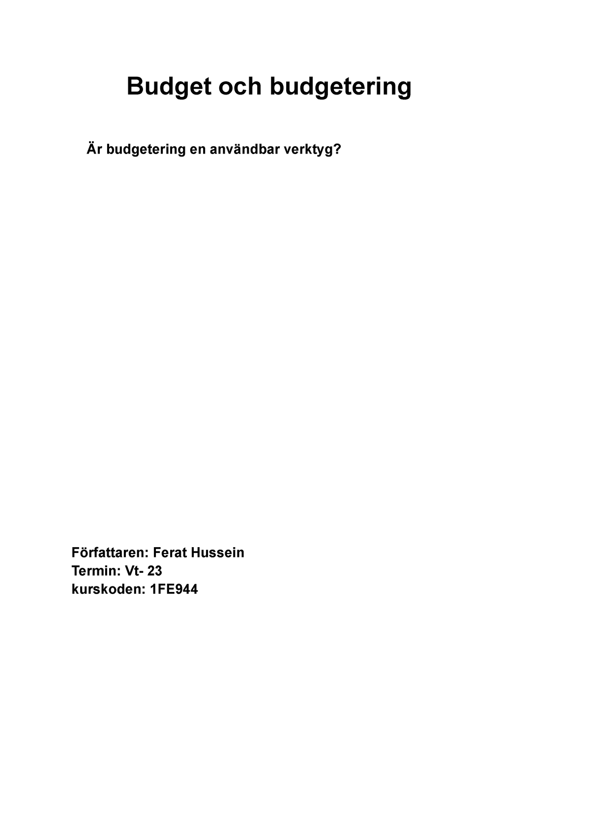 1FE944 - Inlämning - Budget Och Budgetering Är Budgetering En Användbar ...