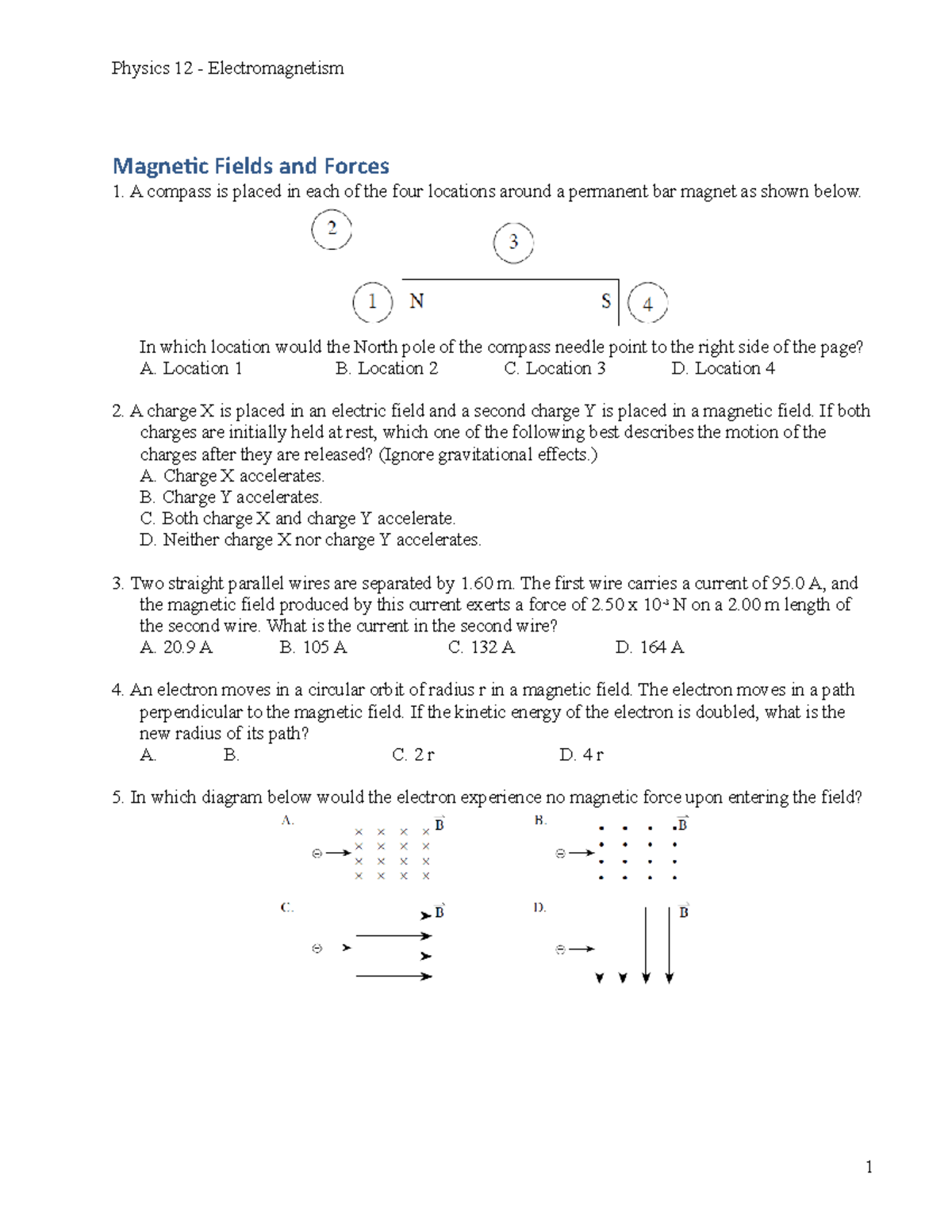 Ph 12 7 review Fields and Forces A compass is placed in each of the