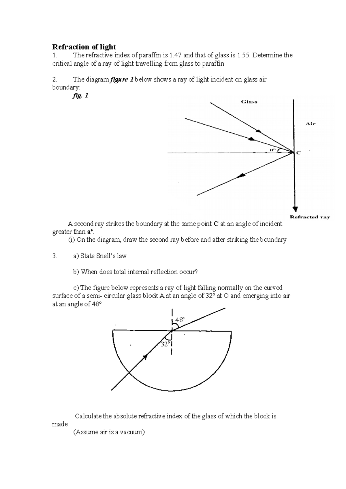 Refraction of light physics revision 48 o 32 o Refraction of light