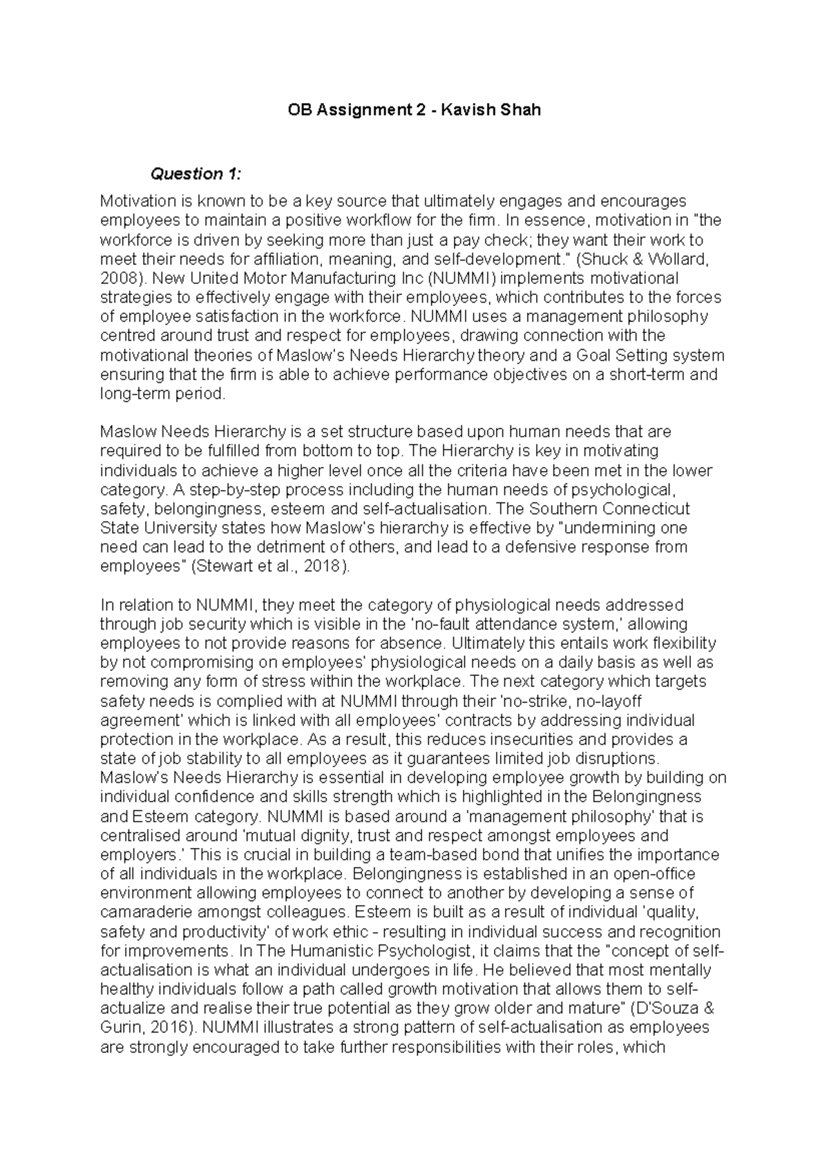OB Assignment 2 - In essence, motivation in “the workforce is driven by ...
