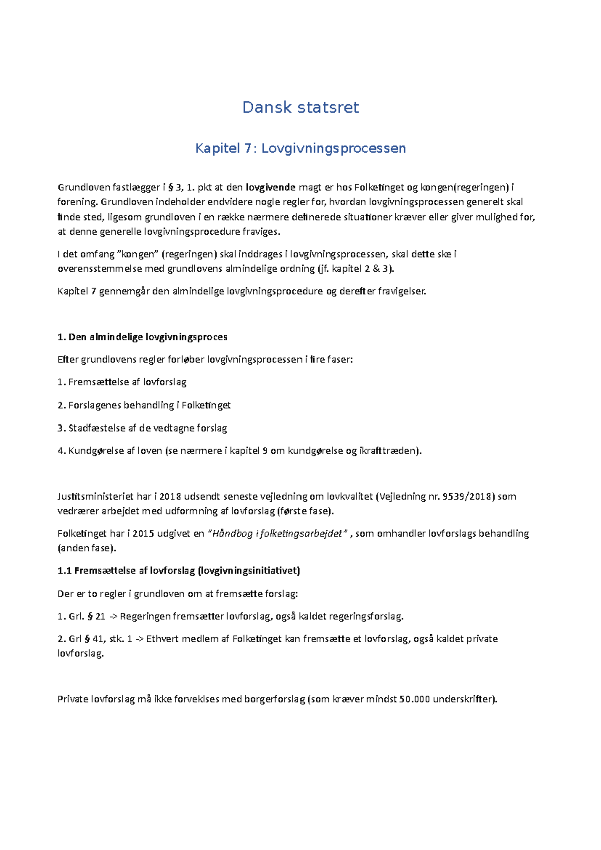 Noter til kapitel 7 - Lovgivningsprocessen - Dansk statsret Kapitel 7 ...