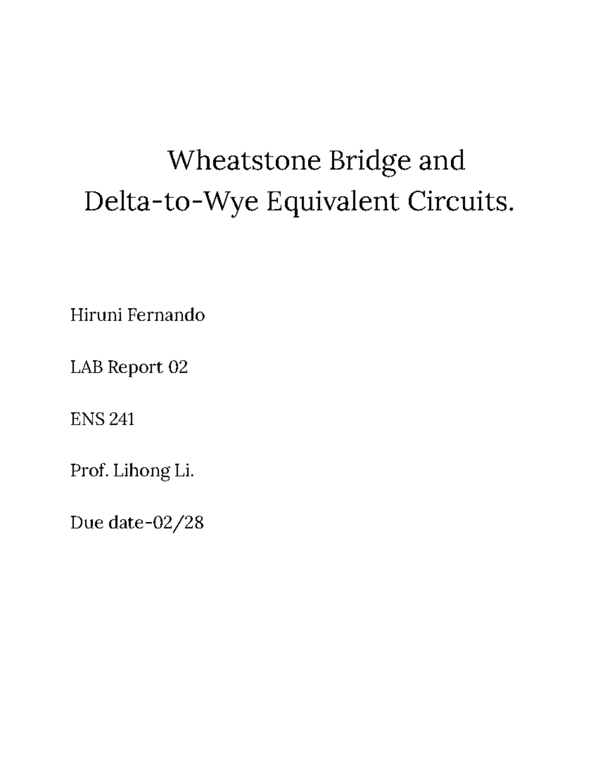 Lab report 02- ENS 241 - Wheatstone Bridge and Delta-to-Wye Equivalent ...