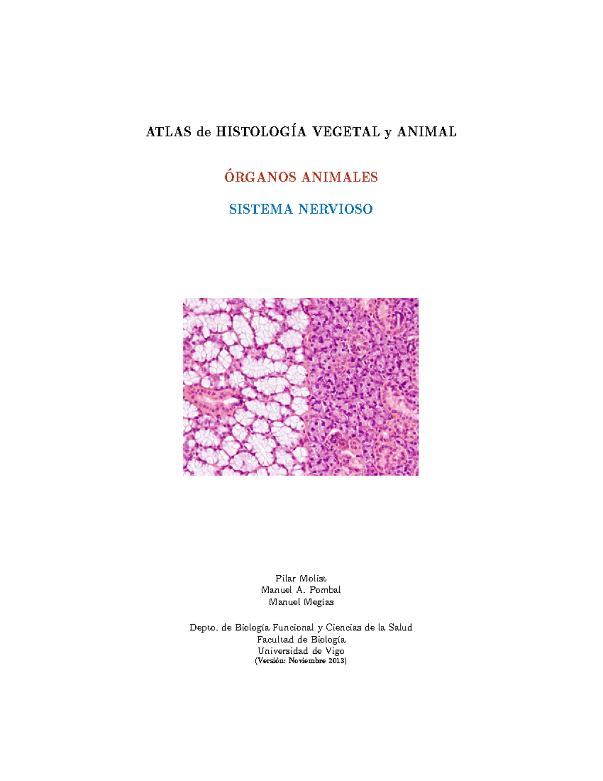 Silo - Resumen SNC. - ATLAS De HISTOLOG ́IA VEGETAL Y ANIMAL ORGANOS ...