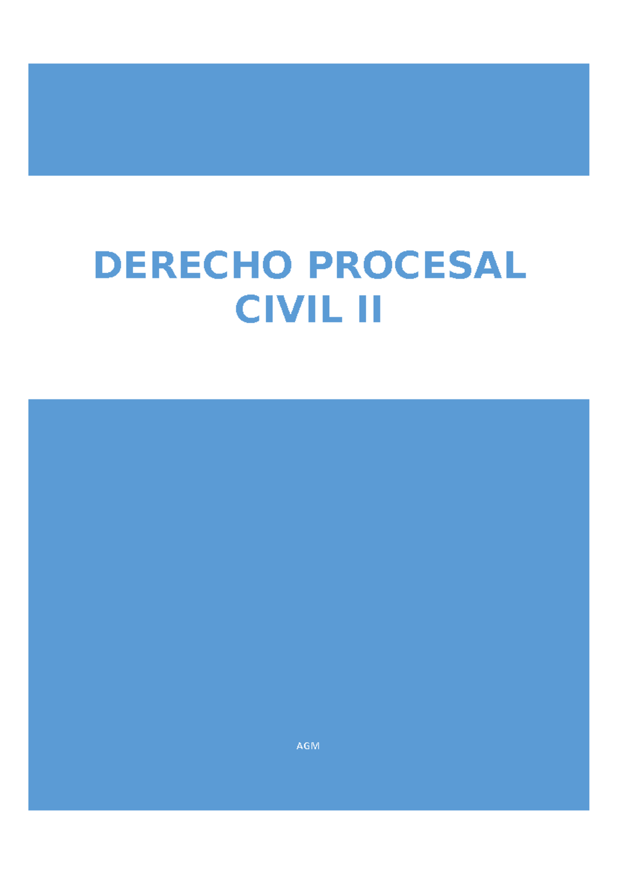 TEMA 1 - Resumen T1 Derecho Procesal - AGM DERECHO PROCESAL CIVIL II ...