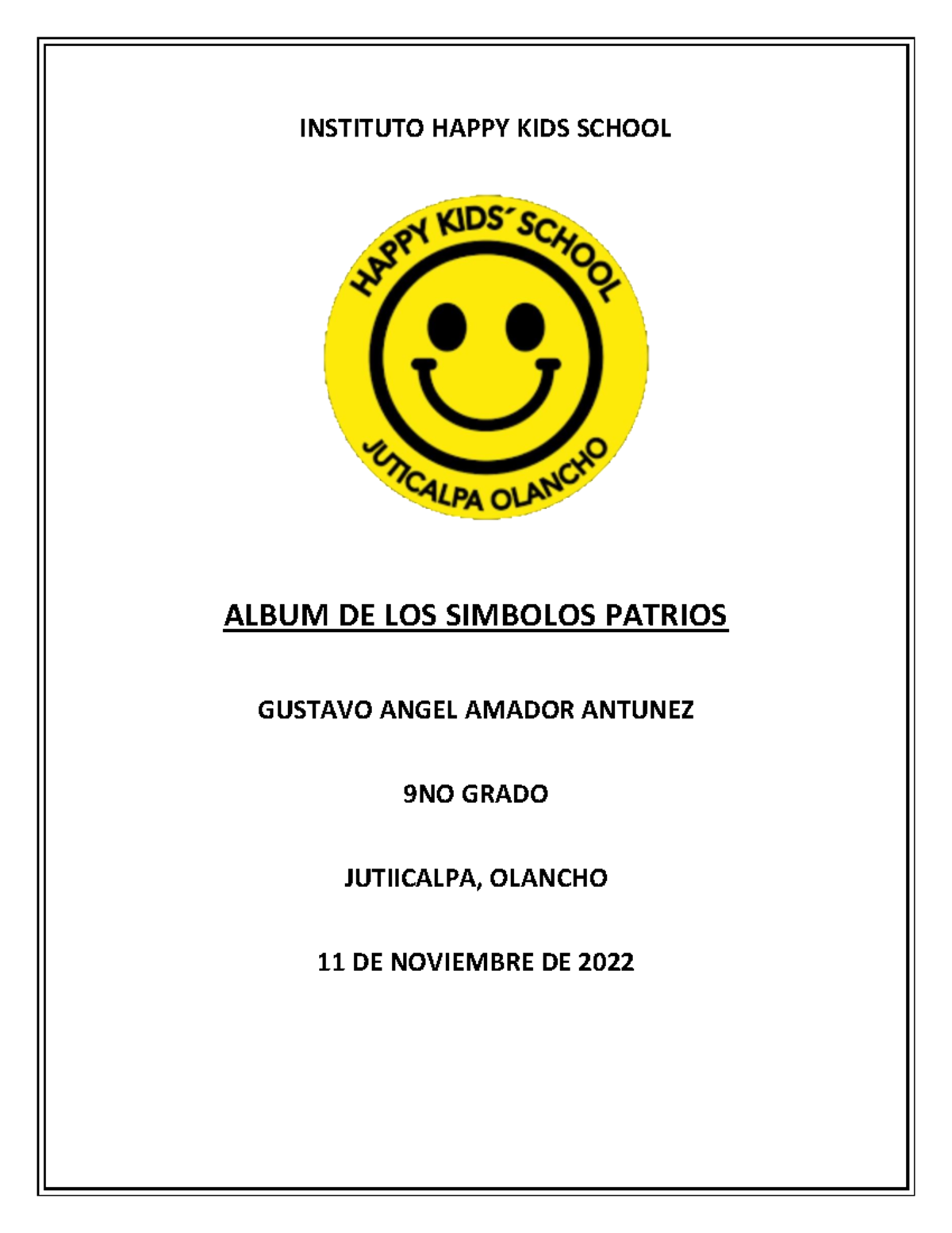 Album DE LOS Simbolos Patrios - INSTITUTO HAPPY KIDS SCHOOL ALBUM DE ...
