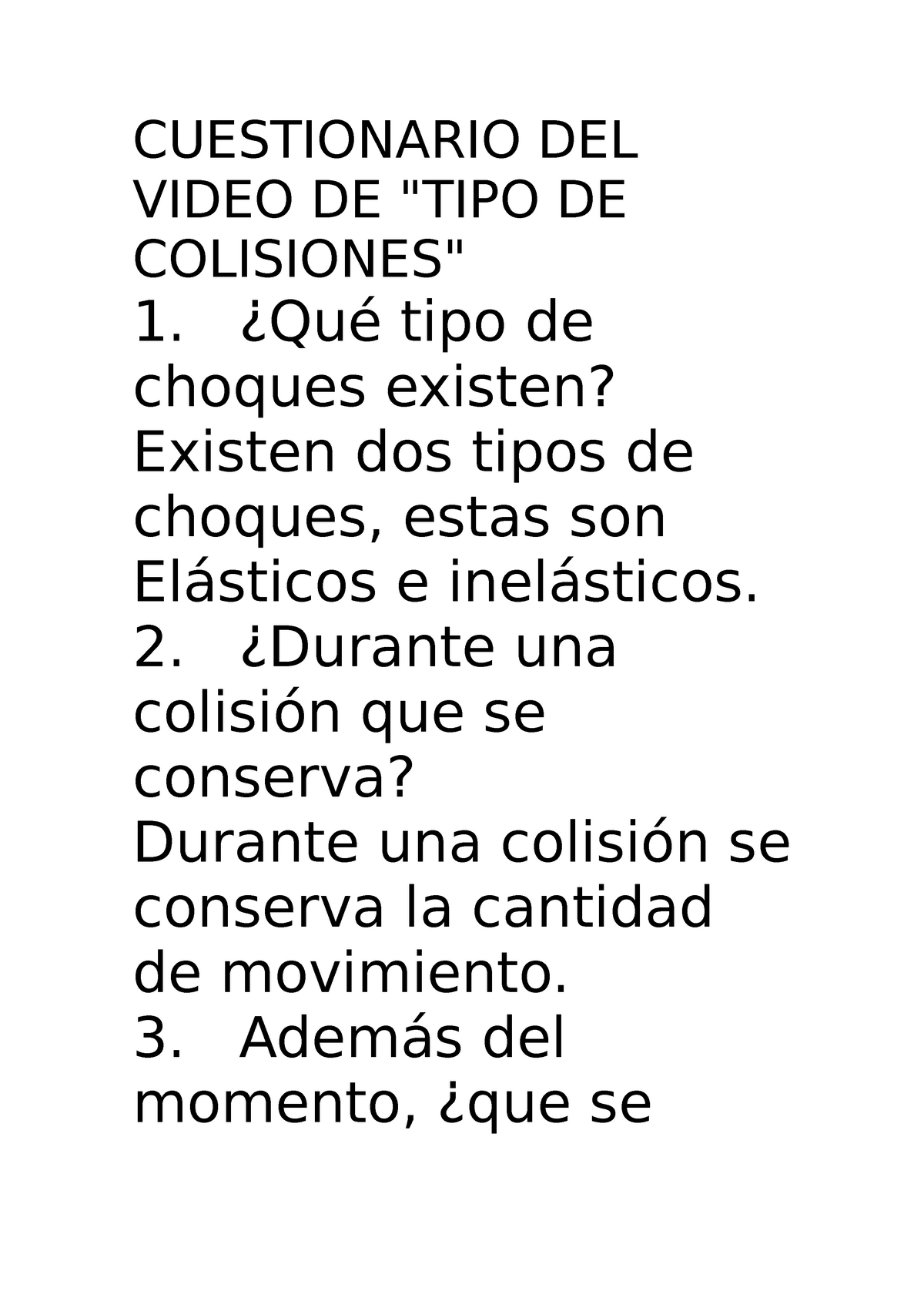 Cuestionario DEL Video TIPO DE Colision - CUESTIONARIO DEL VIDEO DE ...