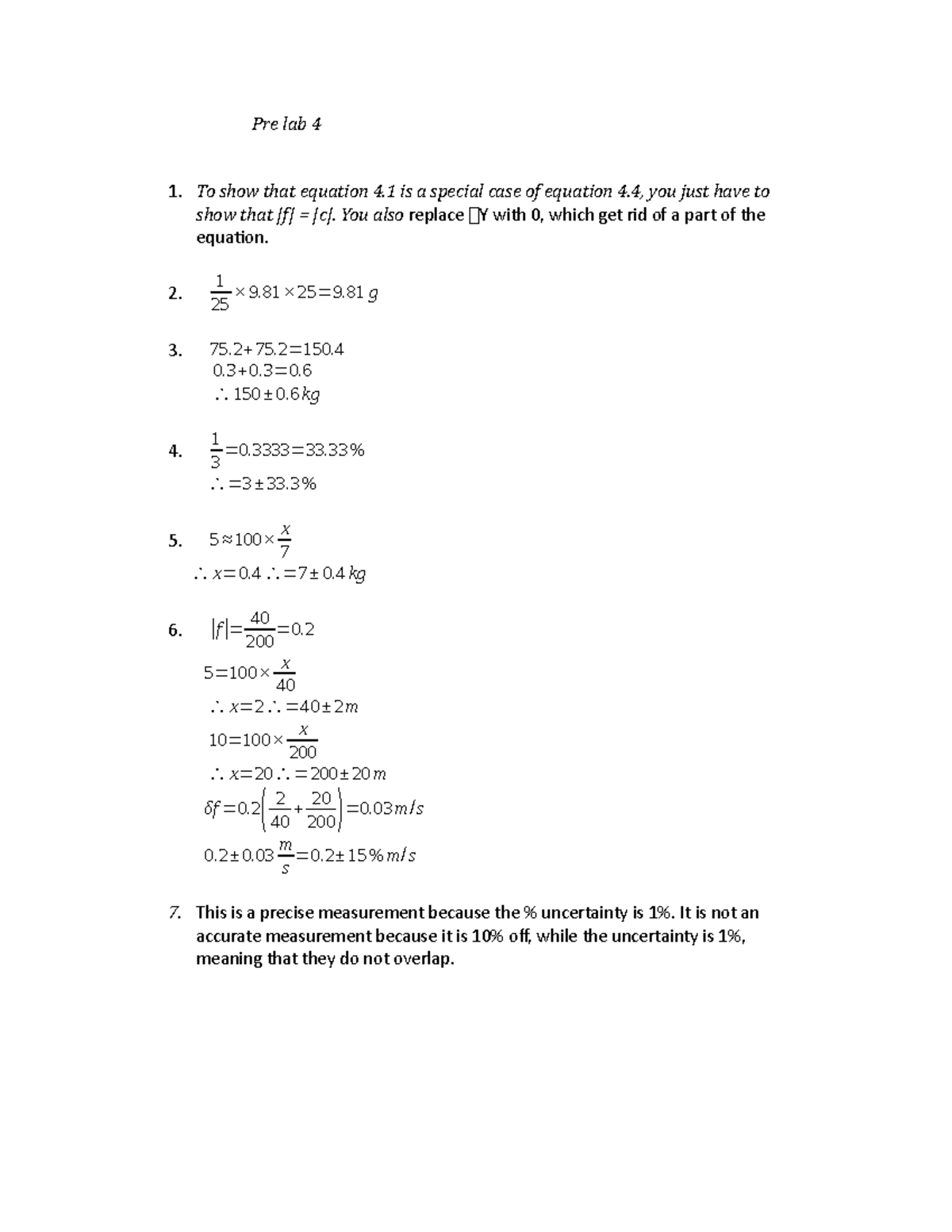 Pre-Lab 4 - This was the prelab - PHYS 1501Q - Pre lab 4 1. To show ...