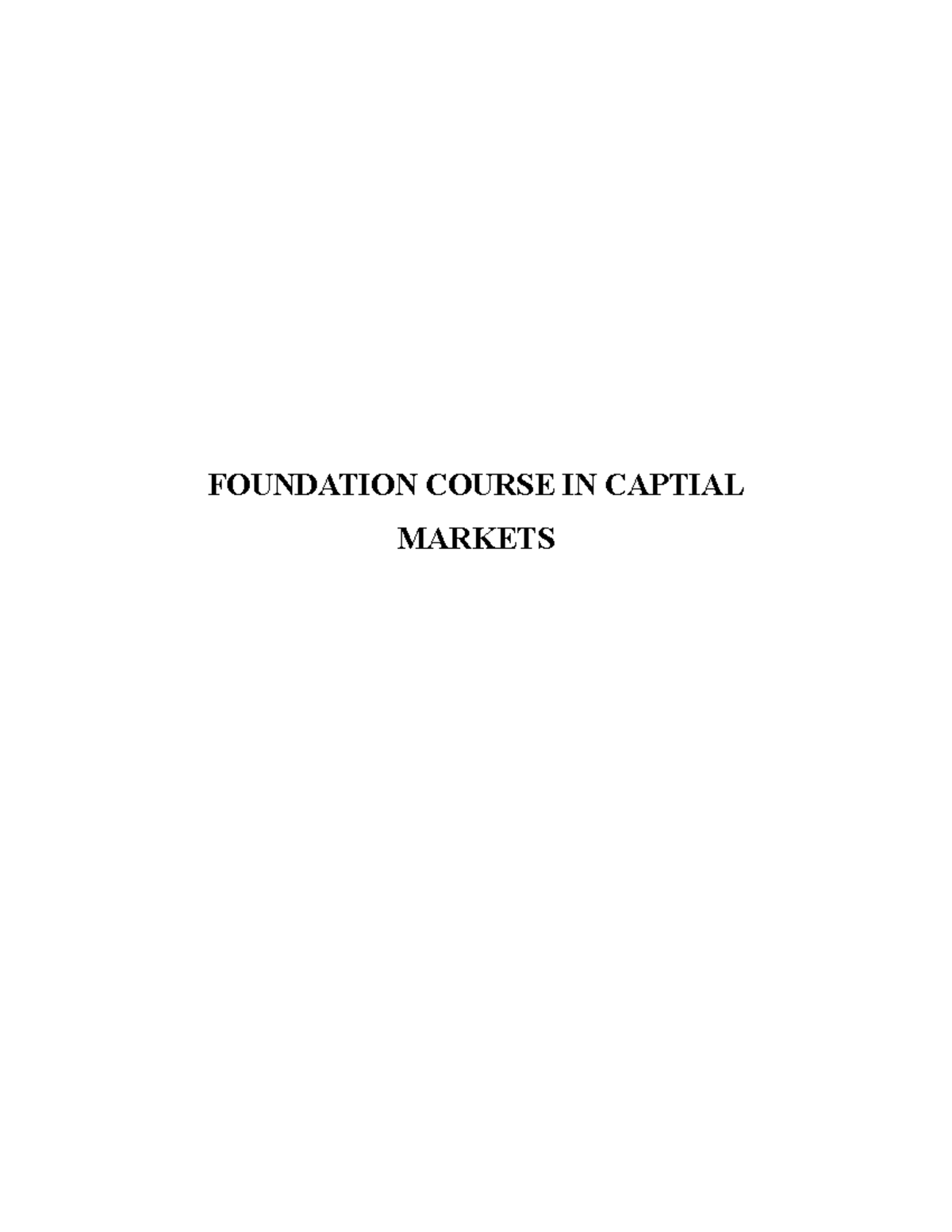 Capital Markets Basics - FOUNDATION COURSE IN CAPTIAL MARKETS TABLE OF ...