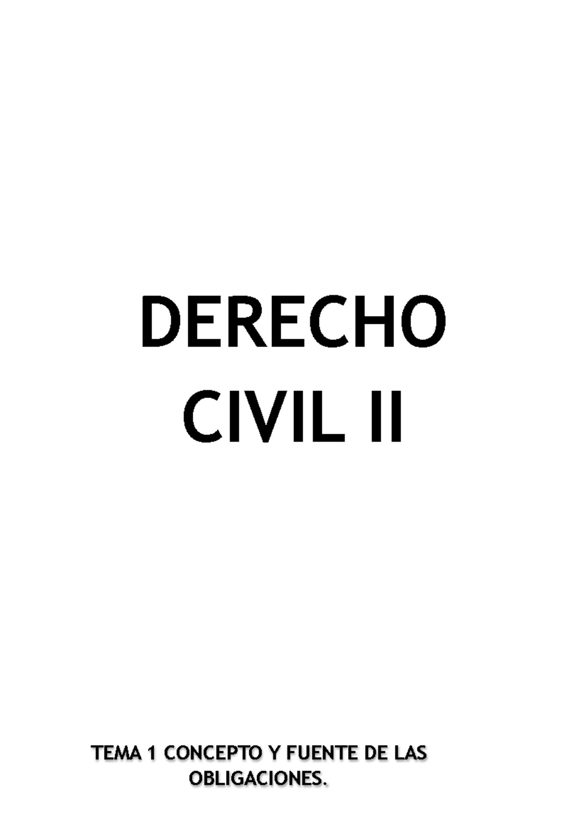 Derecho Civil II Obligaciones - DERECHO CIVIL II TEMA 1 CONCEPTO Y ...