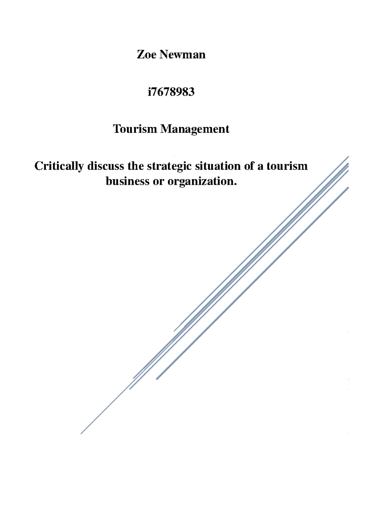 Critically Discuss The Strategic Situation Of A Tourism Business Or