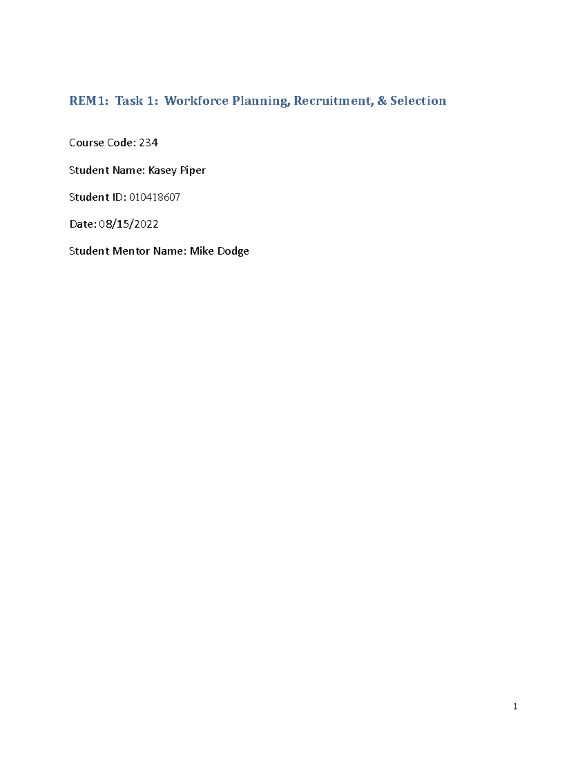 C234 Task1Kasey Piper Current - REM1: Task 1: Workforce Planning ...