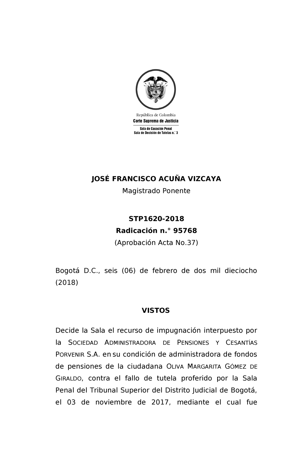 STP1620-2018 - JOSÉ FRANCISCO ACUÑA VIZCAYA Magistrado Ponente STP1620 ...