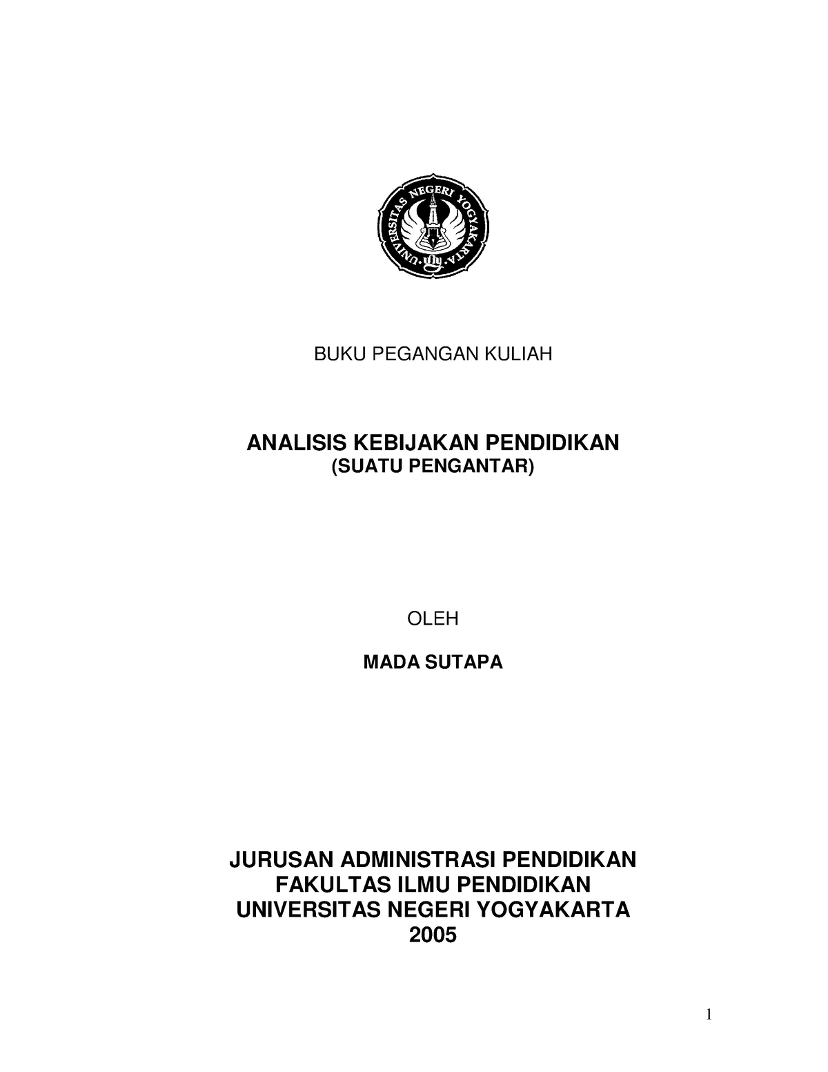 Bahan+Ajar+MK+Kebijakan+Pendidikan - BUKU PEGANGAN KULIAH ANALISIS ...