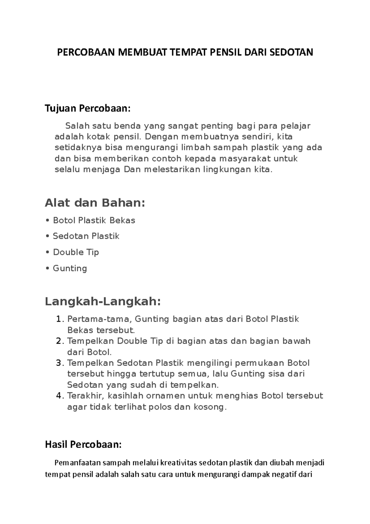 Dokumen - Makalah dasar negara - PERCOBAAN MEMBUAT TEMPAT PENSIL DARI