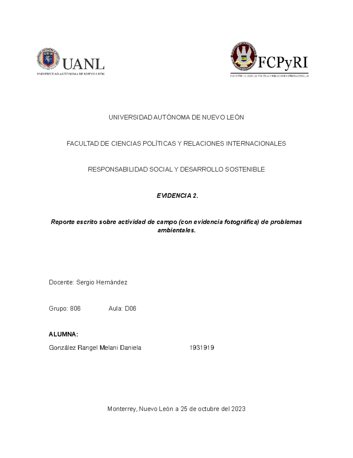 Rsyds EV3 - EVIDENCIA 3 - UNIVERSIDAD AUTÓNOMA DE NUEVO LEÓN FACULTAD ...