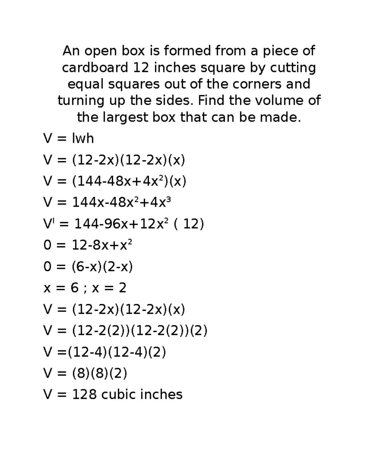 Calculus - An open box is formed from a piece of cardboard 12 inches ...