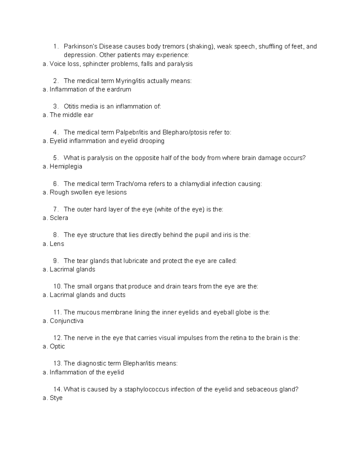 Medical Terminology Unit 4 Parkinson’s Disease causes body tremors