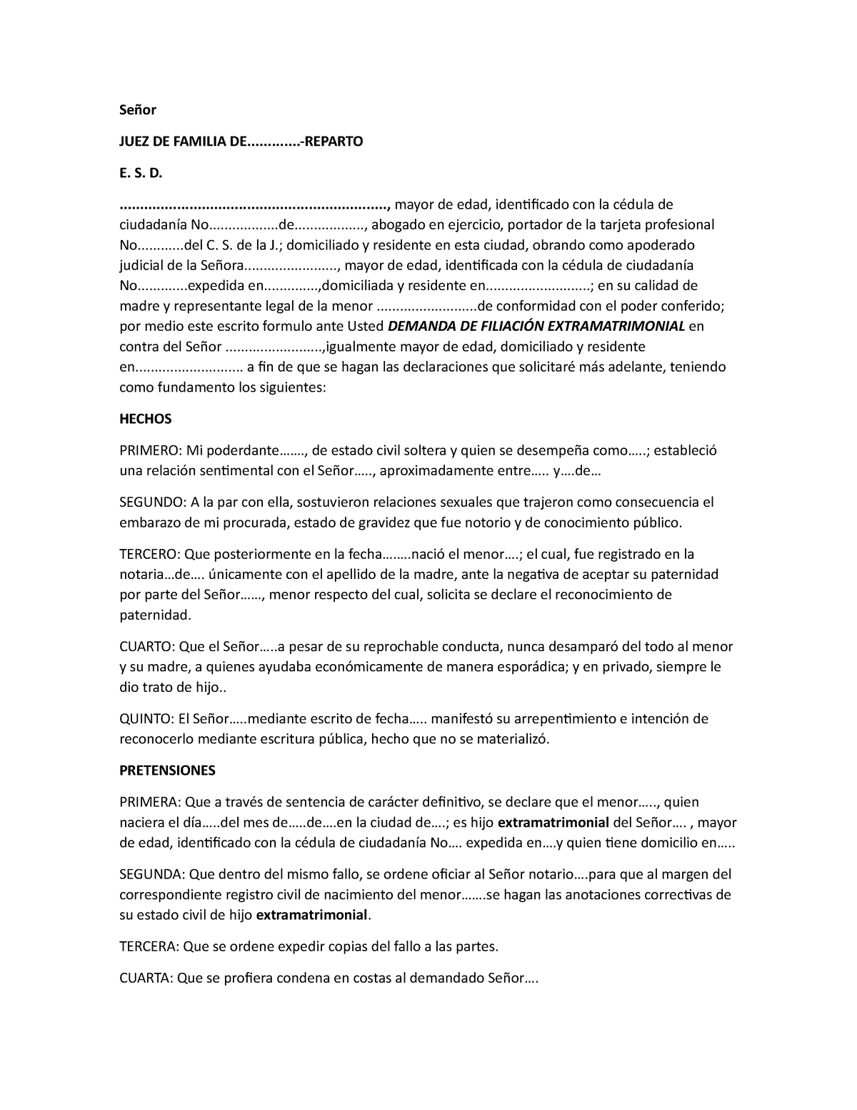 Minuta demanda filiacion extramatrimonial - Señor JUEZ DE FAMILIA  DE.............-REPARTO E. S. D. - Studocu