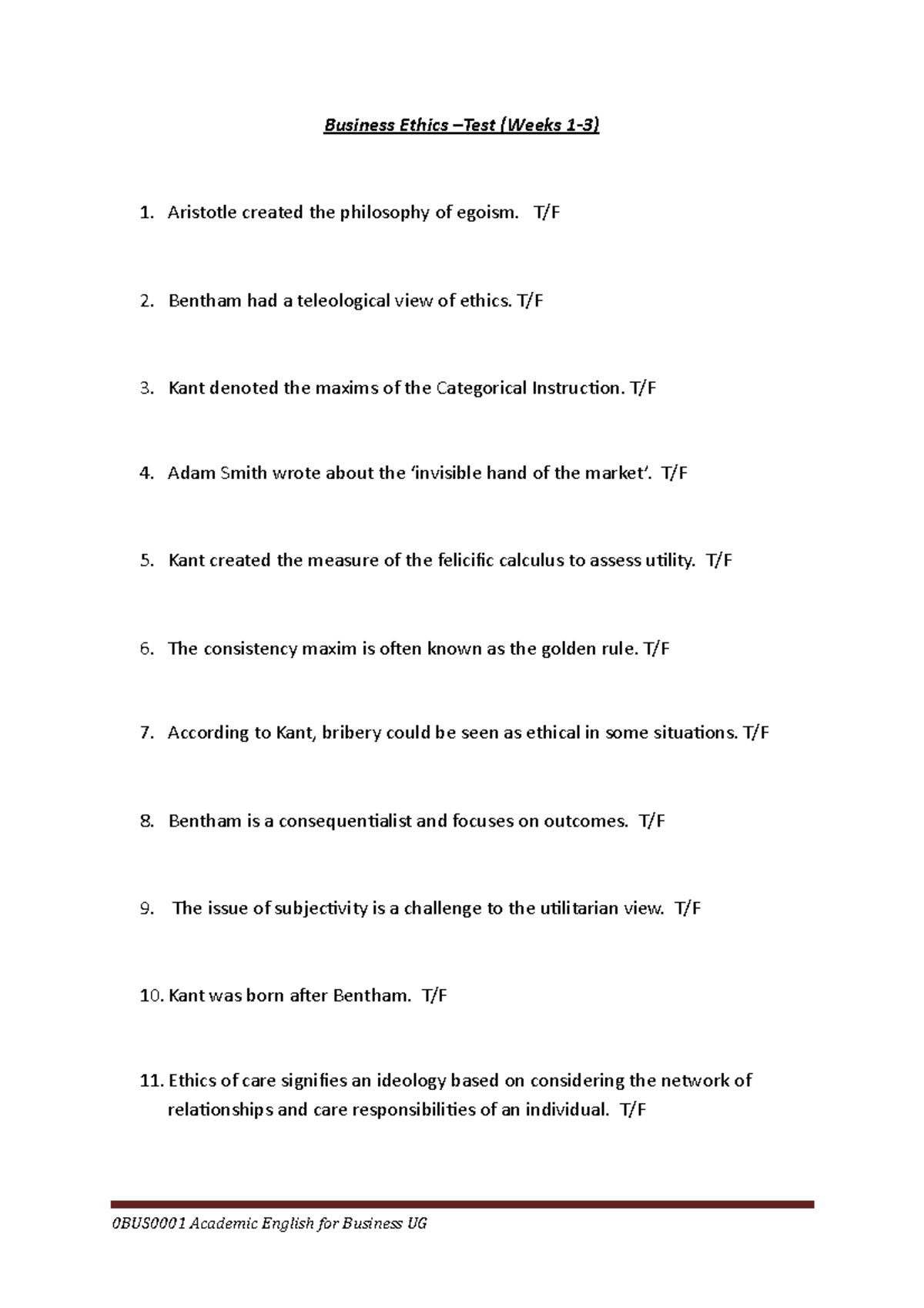 Business Ethics Test Weeks 1-3 - Business Ethics –Test (Weeks 1-3) 1 ...