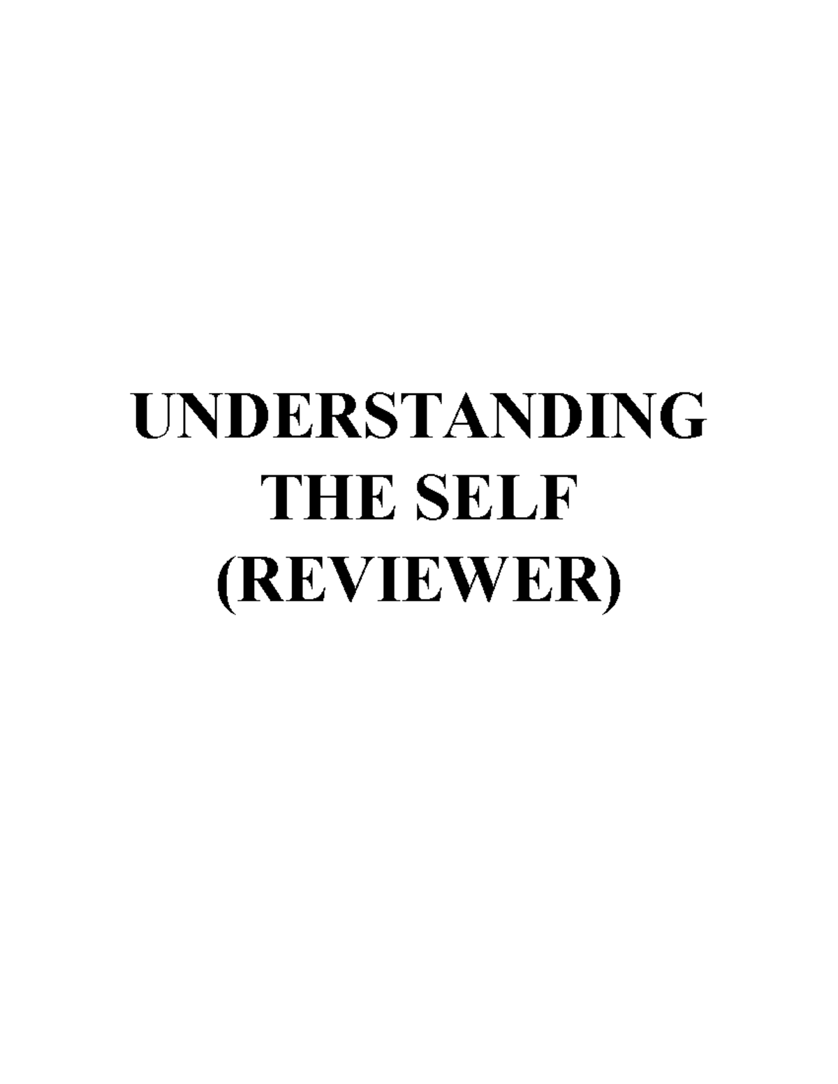 Understanding THE SELF module 1-4 - UNDERSTANDING THE SELF (REVIEWER ...