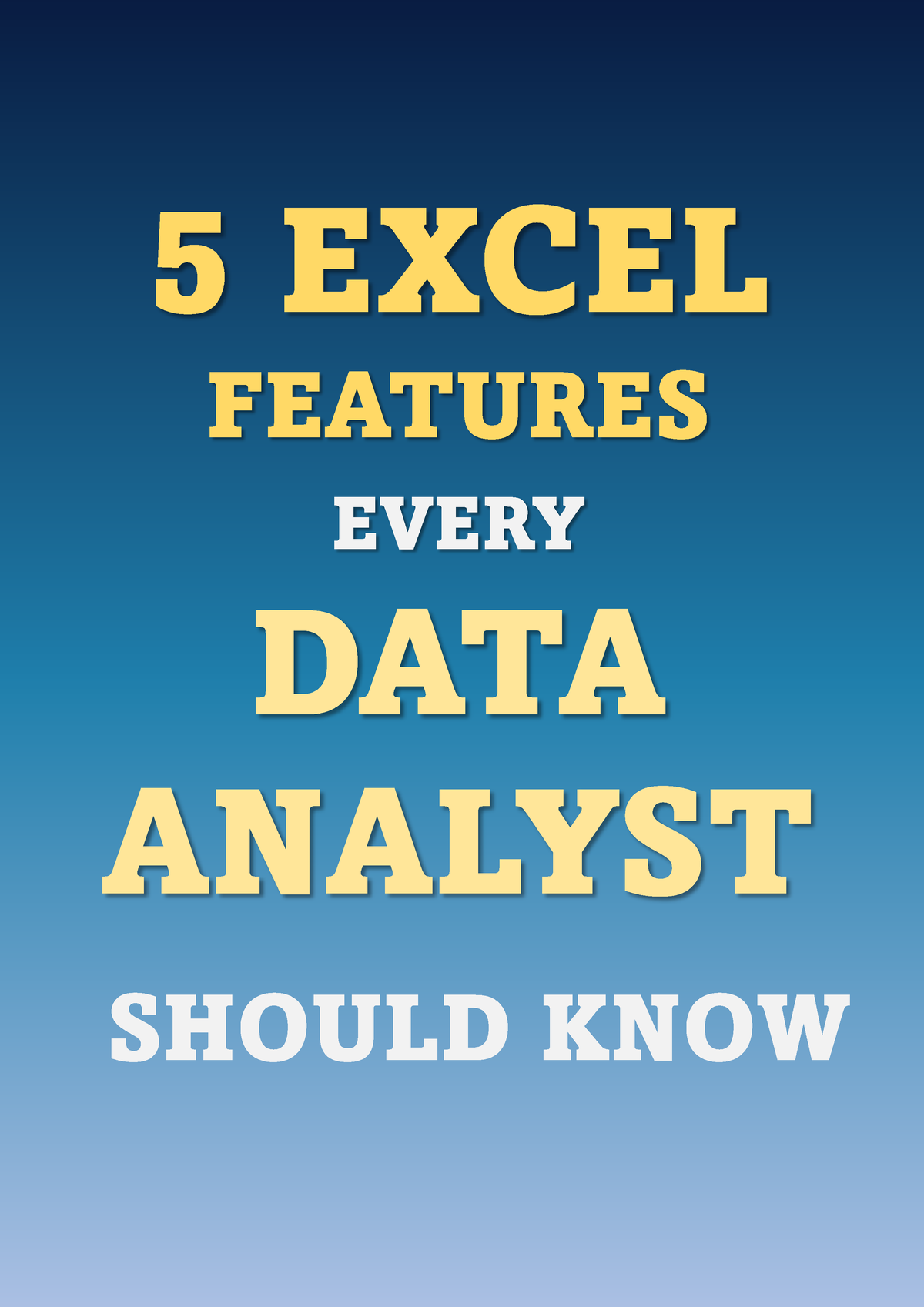 Excel key features - atajos principàles - 5 EXCEL FEATURES EVERY DATA ...