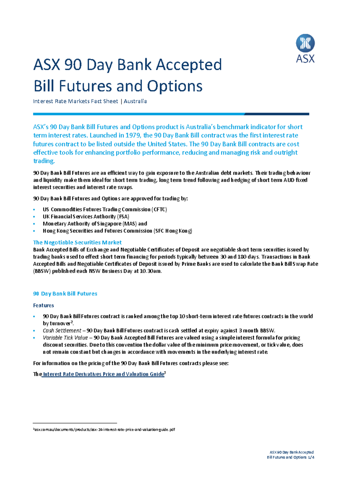 90 Day Bank Bill Futures Factsheet ASX 90 Day Bank Accepted ASX 90 