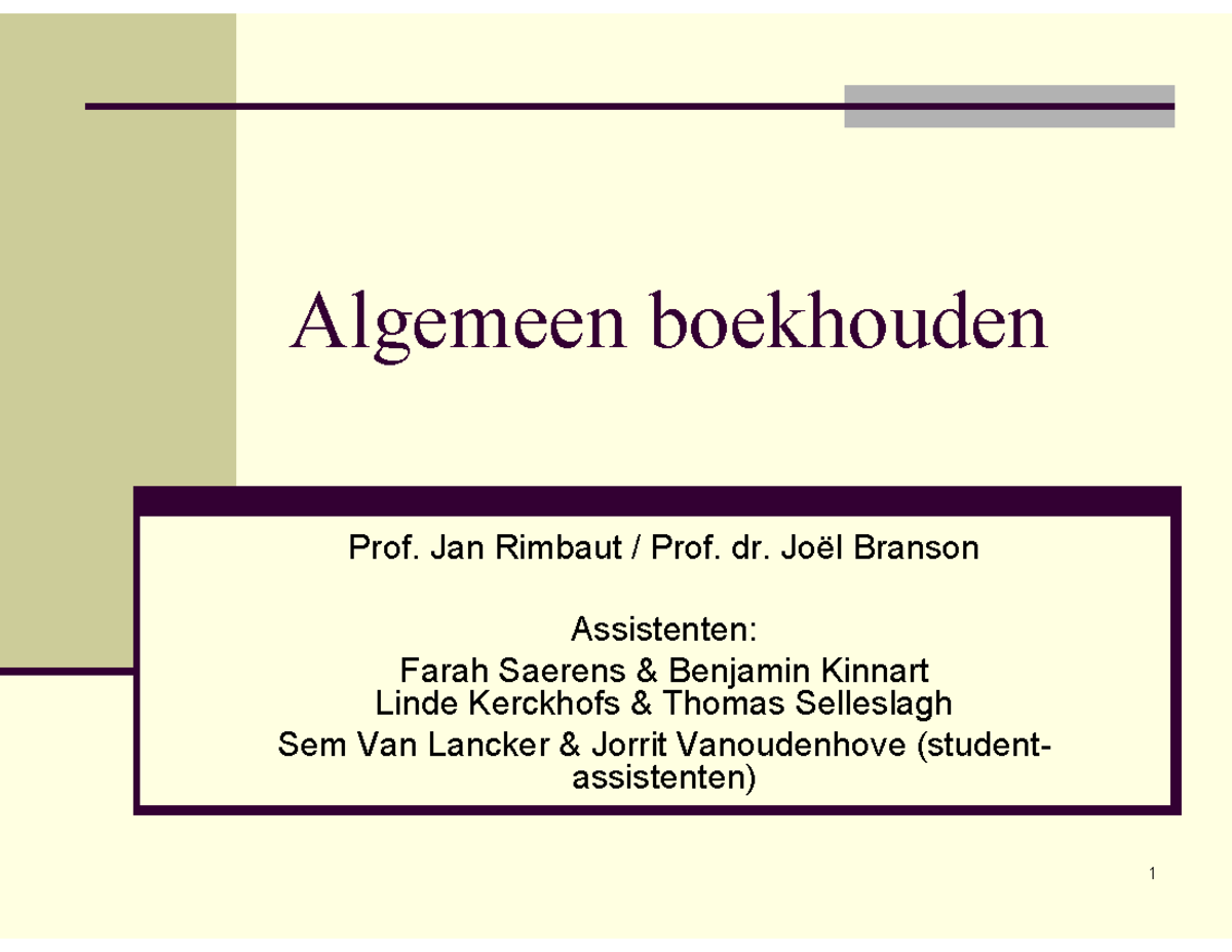 Slides Hoorcollege Hoofdstuk 1 Tot 3 - Algemeen Boekhouden Prof. Jan ...