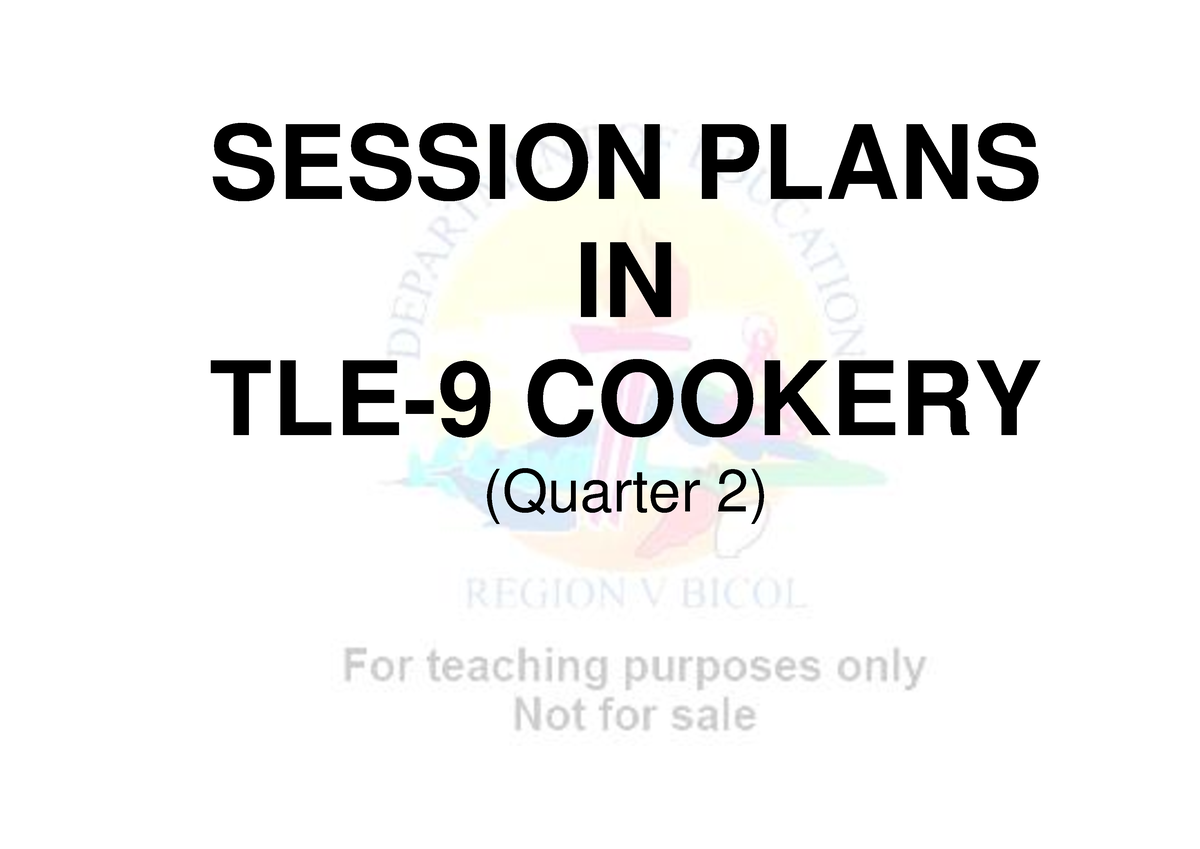 Cookery SP Q2 - More Information Needed - SESSION PLANS IN TLE-9 ...