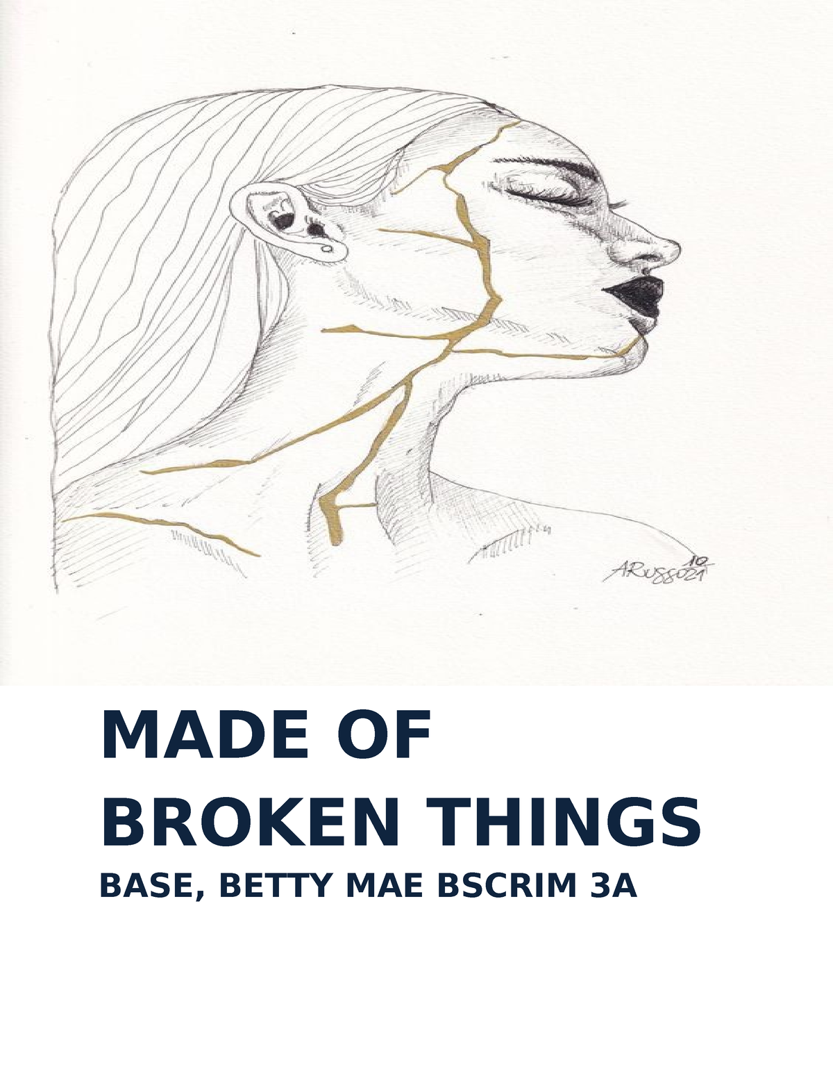 project then pqjnp - MADE OF BROKEN THINGS BASE, BETTY MAE BSCRIM 3A In ...