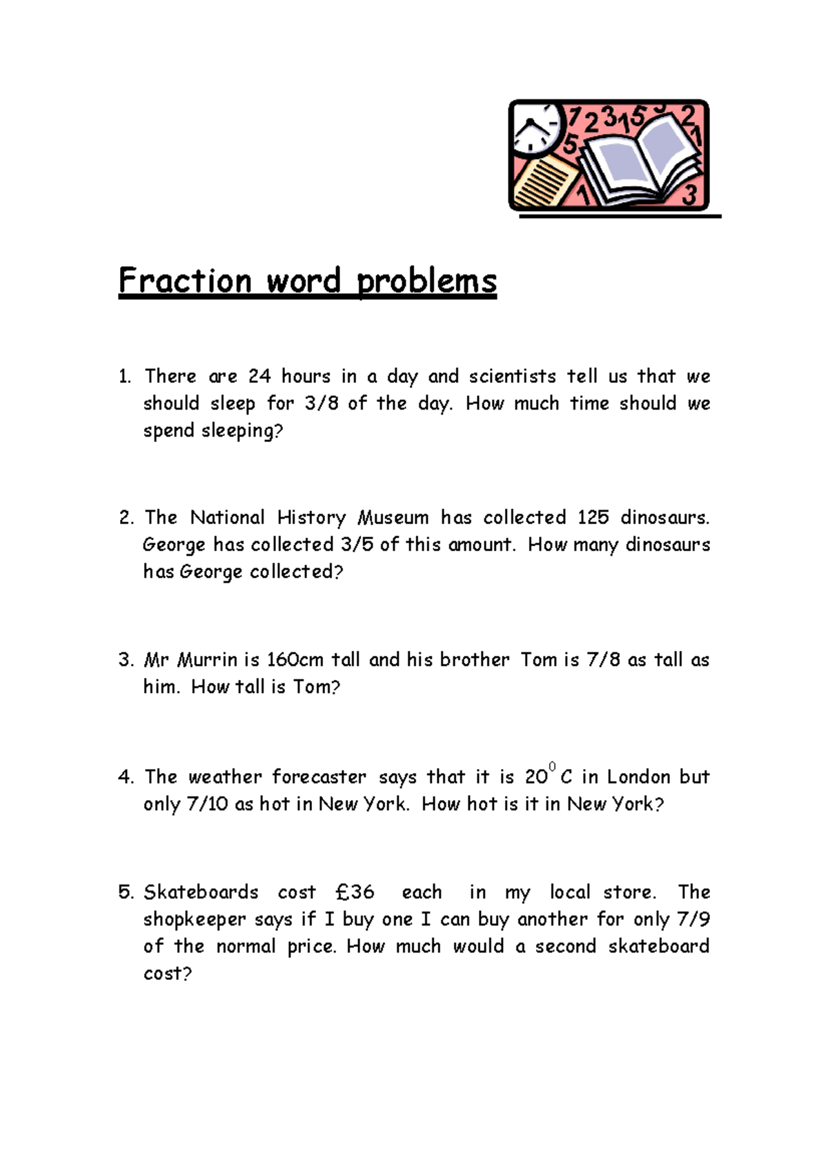 Fraction word problems Y5 - Fraction word problems There are 24 hours ...