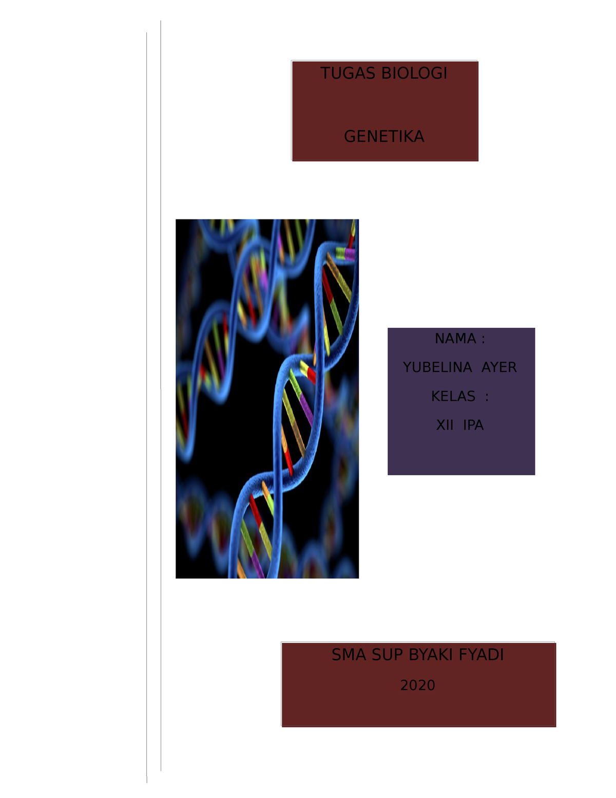 Genetika 12 Ipa Tugas Biologi Genetika Nama Yubelina Ayer Kelas Xii Ipa Sma Sup Byaki 0735