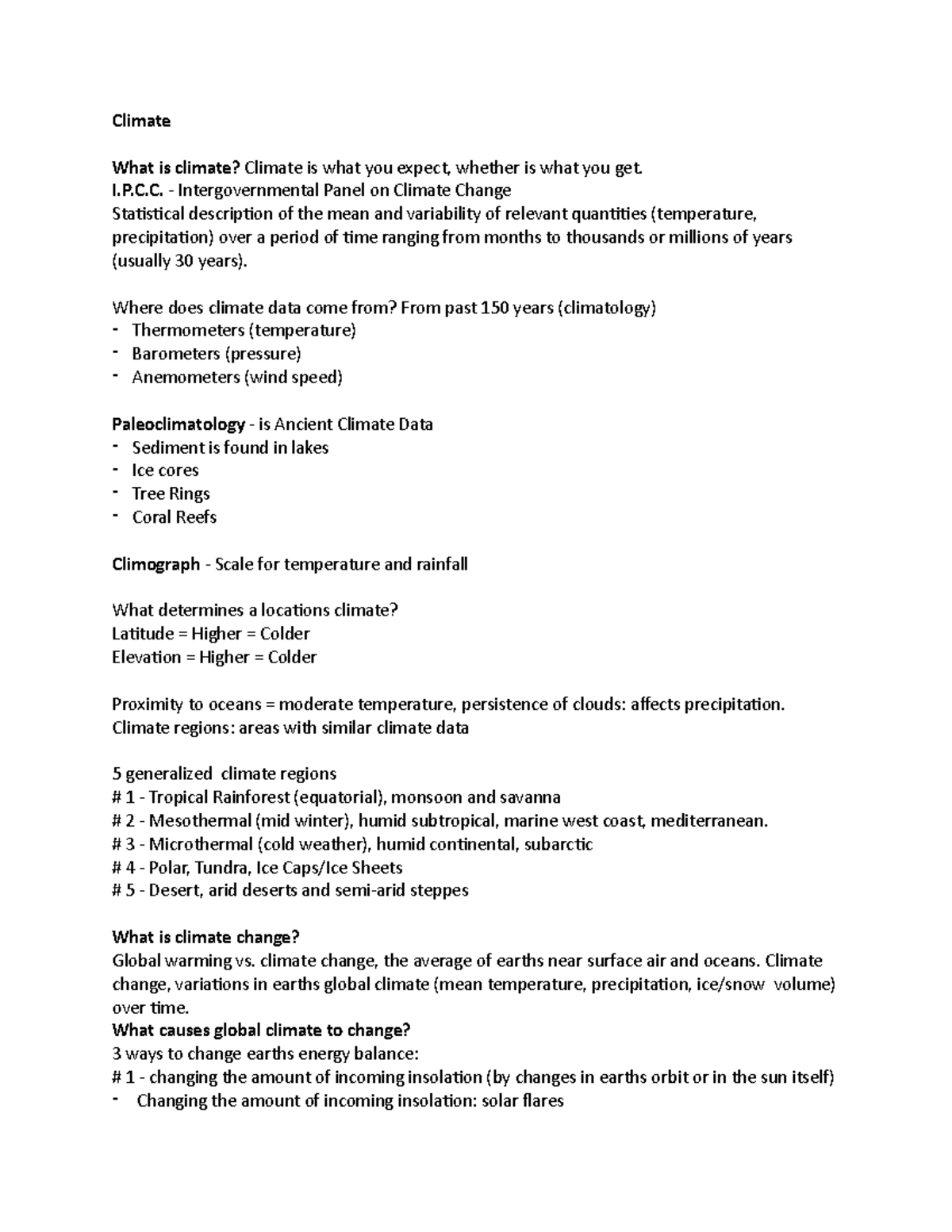 Climate Change notes - Climate What is climate? Climate is what you ...