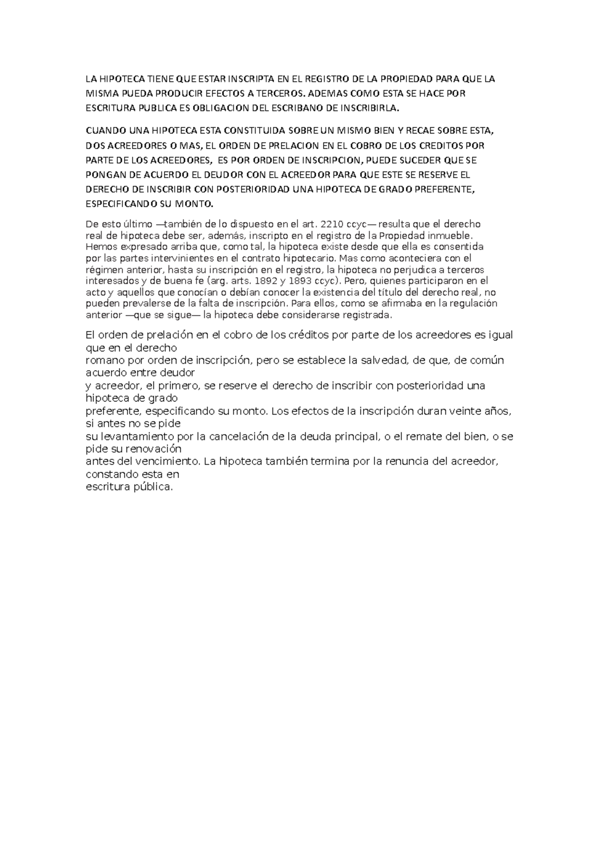 FORO 1 - apunte - LA HIPOTECA TIENE QUE ESTAR INSCRIPTA EN EL REGISTRO ...