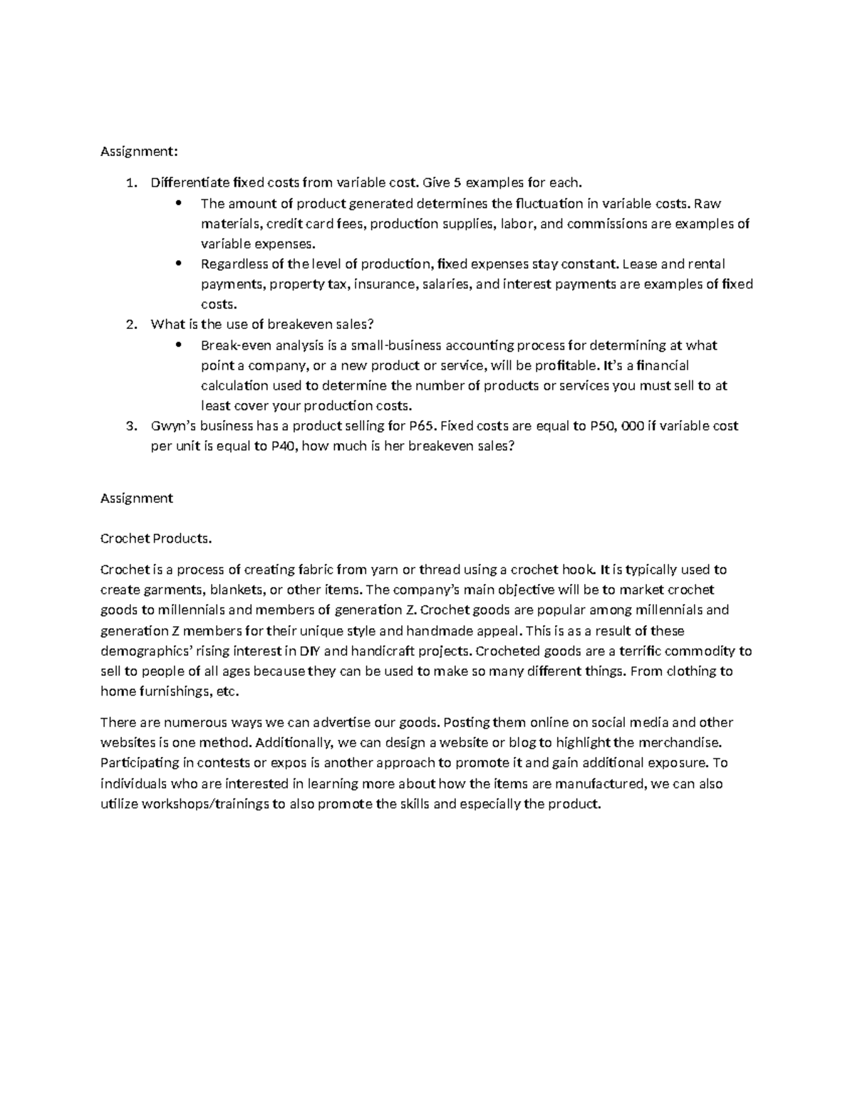 111 - Assignment: 1. Differentiate fixed costs from variable cost. Give ...