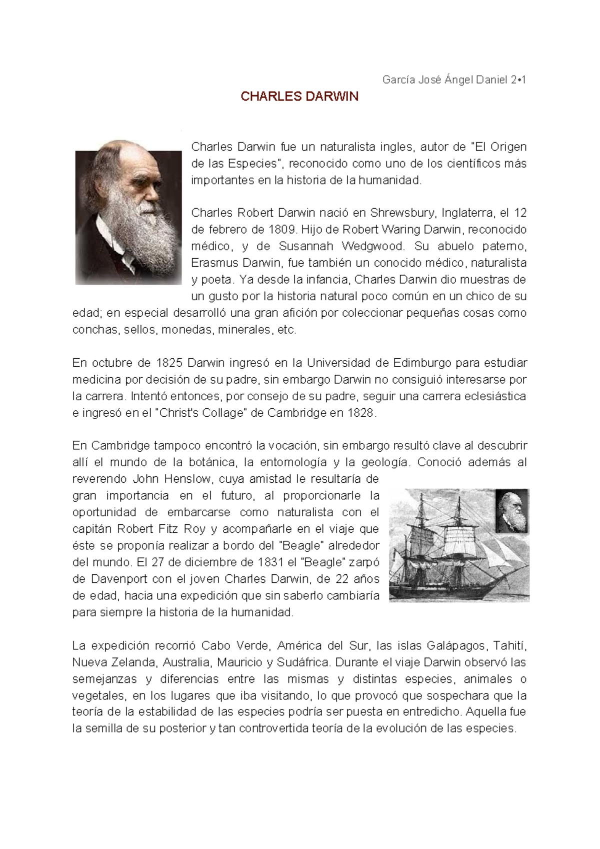Historia de Darwin - García José Ángel Daniel 2• CHARLES DARWIN Charles ...