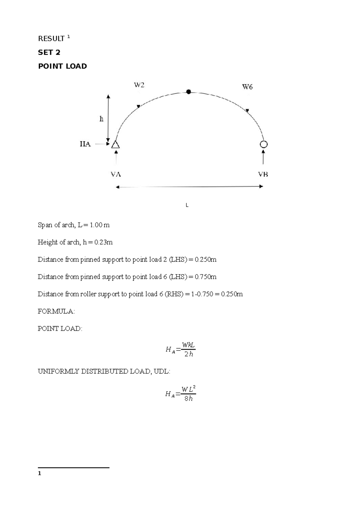 Result 3 Hinged ARCH - RESULT 1 SET 2 POINT LOAD Span of arch, L = 1 m ...