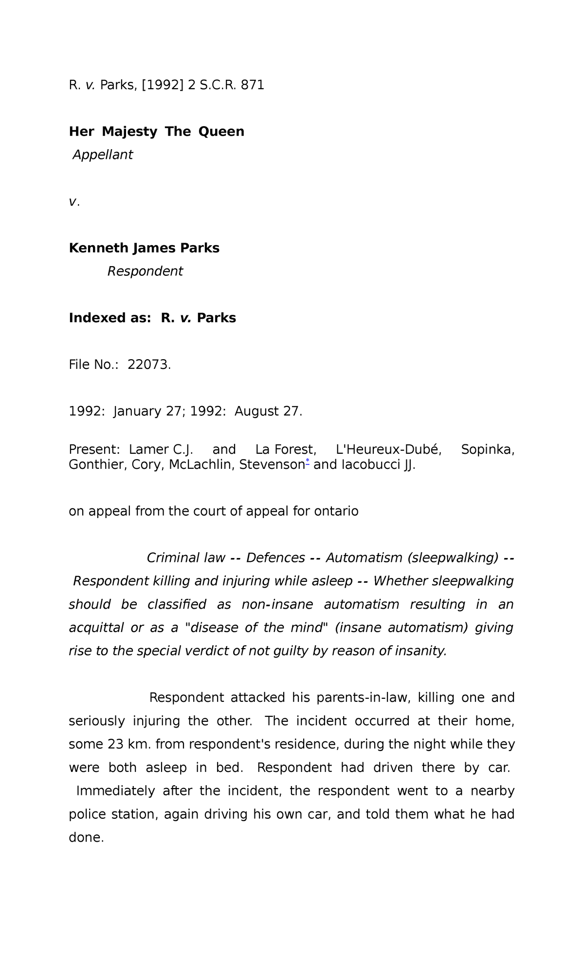 R v parks Case Law for Moot Court R. v. Parks, [1992] 2 S. 871 Her