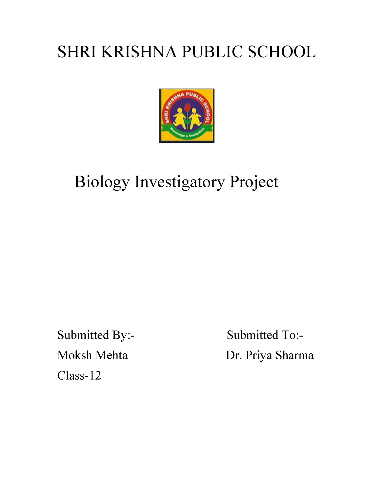 Investigatory - b4est project - SHRI KRISHNA PUBLIC SCHOOL Biology ...