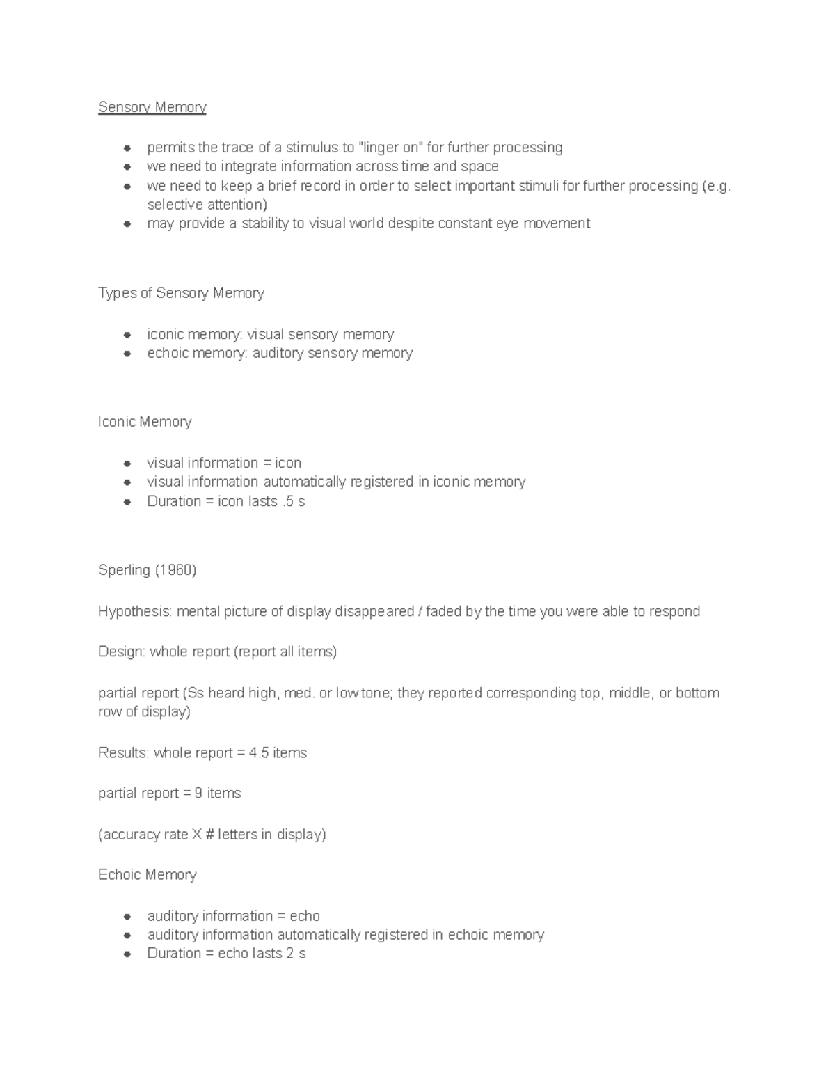 cognitive psych lecture notes - Sensory Memory permits the trace of a ...