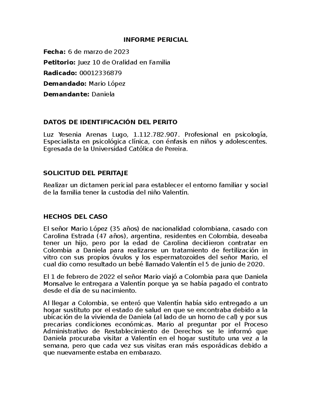 Informe Pericial - INFORME PERICIAL Fecha: 6 De Marzo De 2023 Petitorio ...